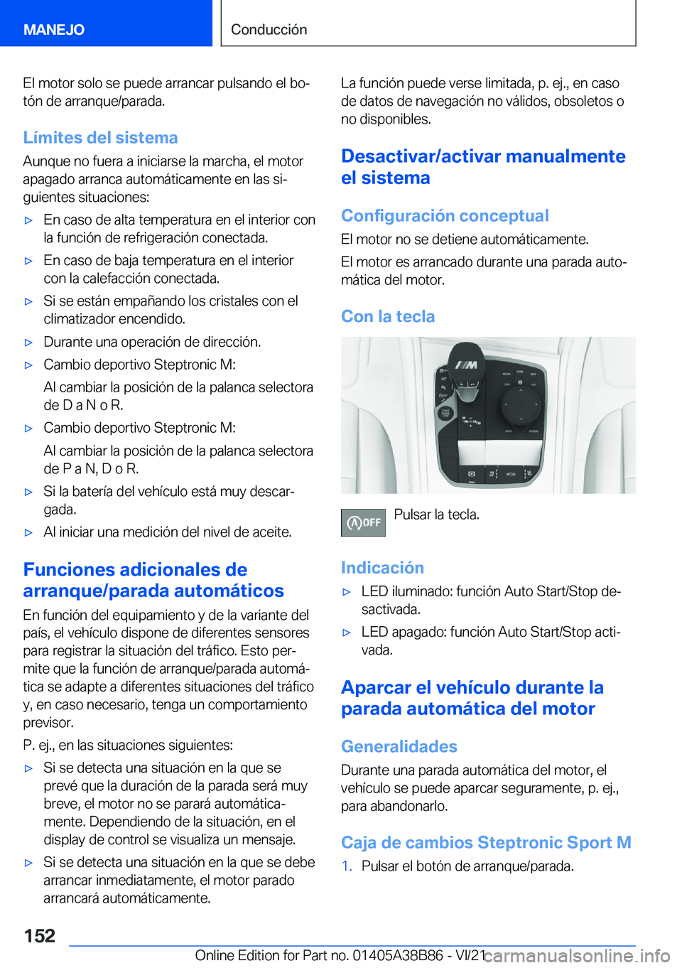 BMW M4 2022  Manuales de Empleo (in Spanish) �E�l��m�o�t�o�r��s�o�l�o��s�e��p�u�e�d�e��a�r�r�a�n�c�a�r��p�u�l�s�a�n�d�o��e�l��b�oª
�t�