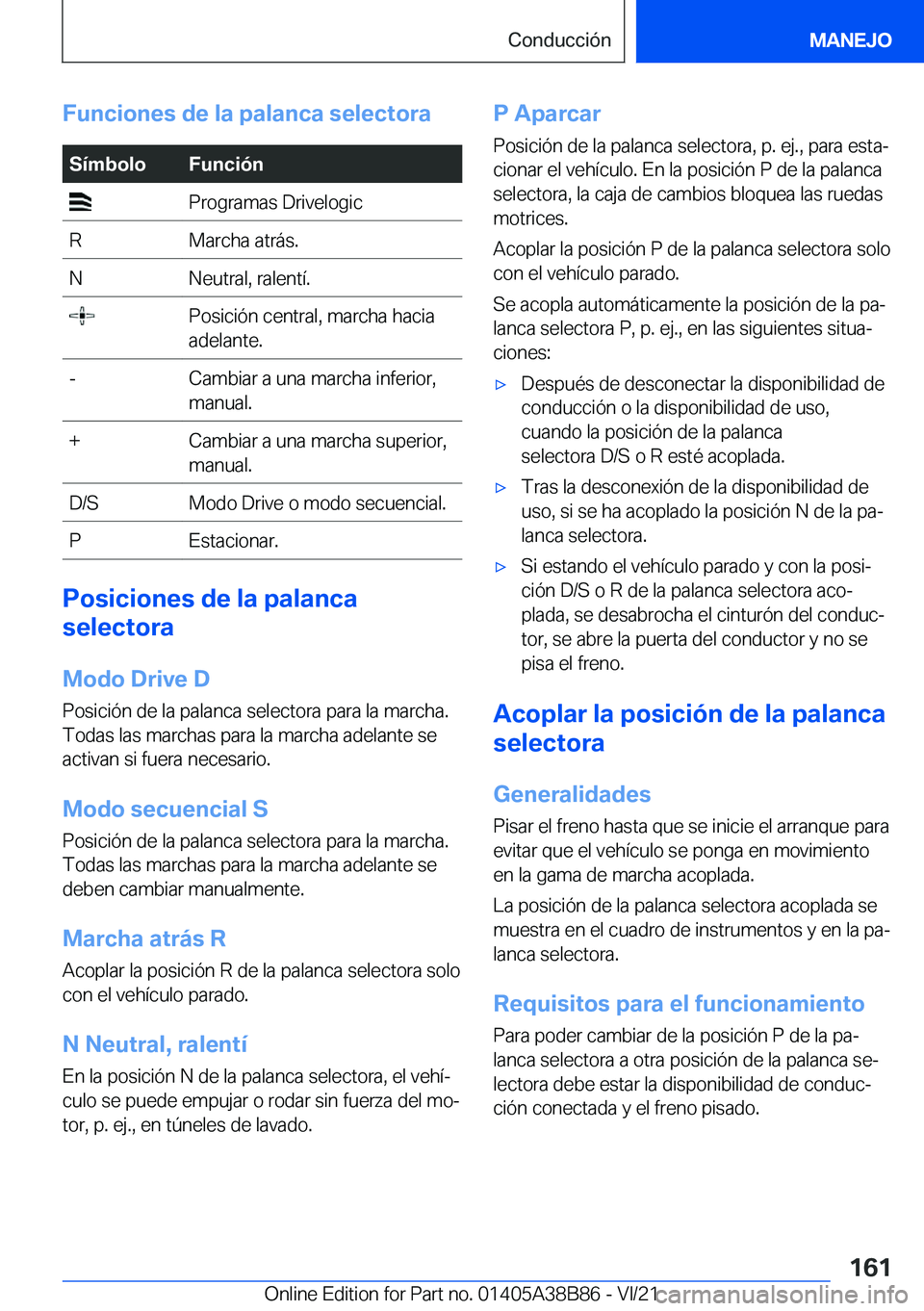 BMW M4 2022  Manuales de Empleo (in Spanish) �F�u�n�c�i�o�n�e�s��d�e��l�a��p�a�l�a�n�c�a��s�e�l�e�c�t�o�r�a�S�