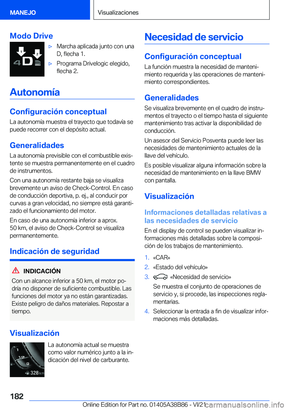 BMW M4 2022  Manuales de Empleo (in Spanish) �M�o�d�o��D�r�i�v�ex�M�a�r�c�h�a��a�p�l�i�c�a�d�a��j�u�n�t�o��c�o�n��u�n�a
�D�,��f�l�e�c�h�a��1�.x�P�r�o�g�r�a�m�a��D�r�i�v�e�l�o�g�i�c��e�l�e�g�i�d�o�,
�f�l�e�c�h�a��2�.
�A�u�t�o�n�o�m�