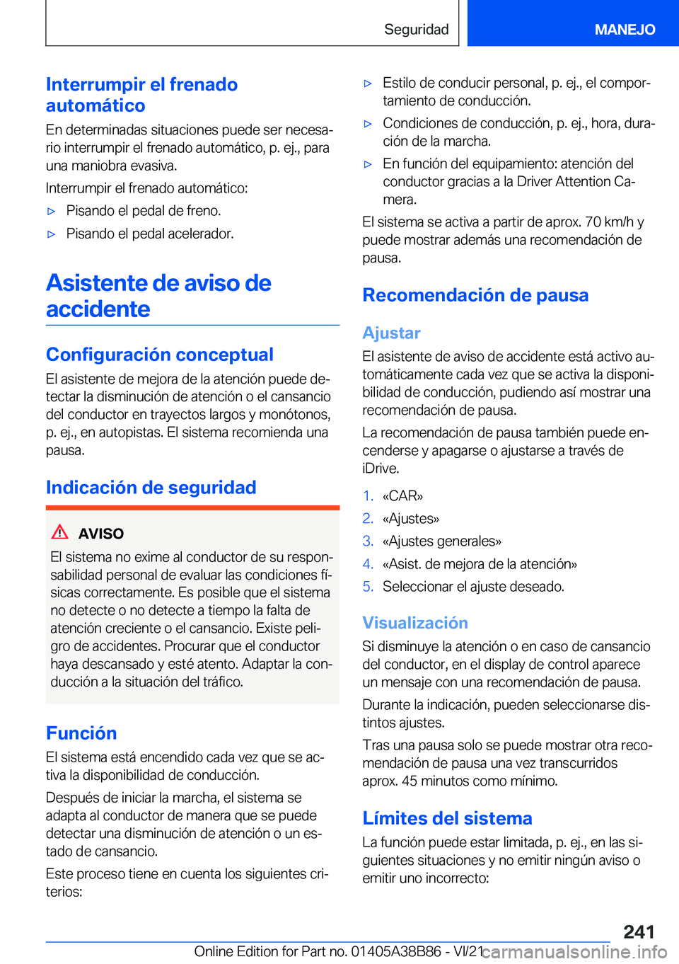 BMW M4 2022  Manuales de Empleo (in Spanish) �I�n�t�e�r�r�u�m�p�i�r��e�l��f�r�e�n�a�d�o
�a�u�t�o�m�