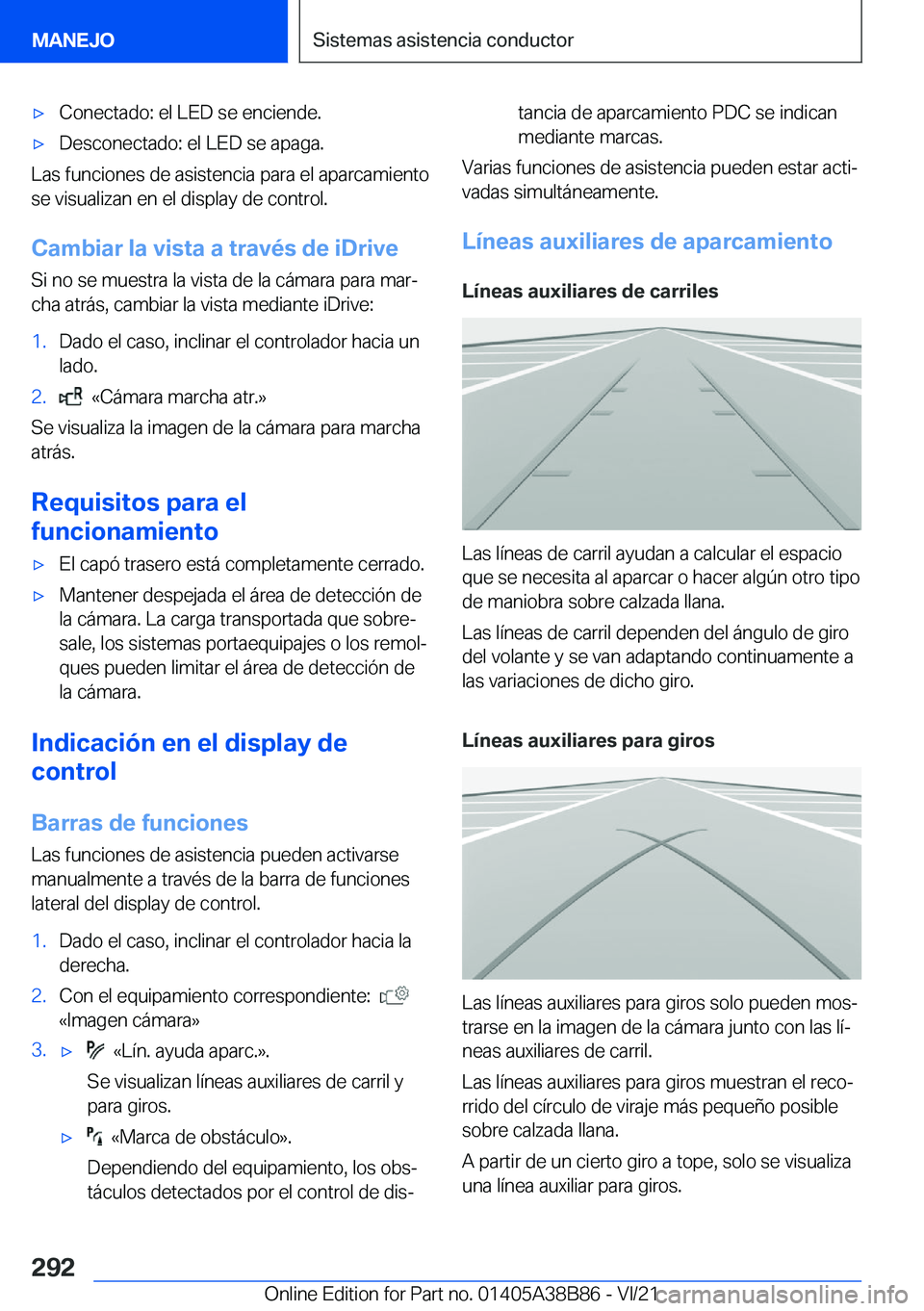 BMW M4 2022  Manuales de Empleo (in Spanish) x�C�o�n�e�c�t�a�d�o�:��e�l��L�E�D��s�e��e�n�c�i�e�n�d�e�.x�D�e�s�c�o�n�e�c�t�a�d�o�:��e�l��L�E�D��s�e��a�p�a�g�a�.
�L�a�s��f�u�n�c�i�o�n�e�s��d�e��a�s�i�s�t�e�n�c�i�a��p�a�r�a��e�l��a�