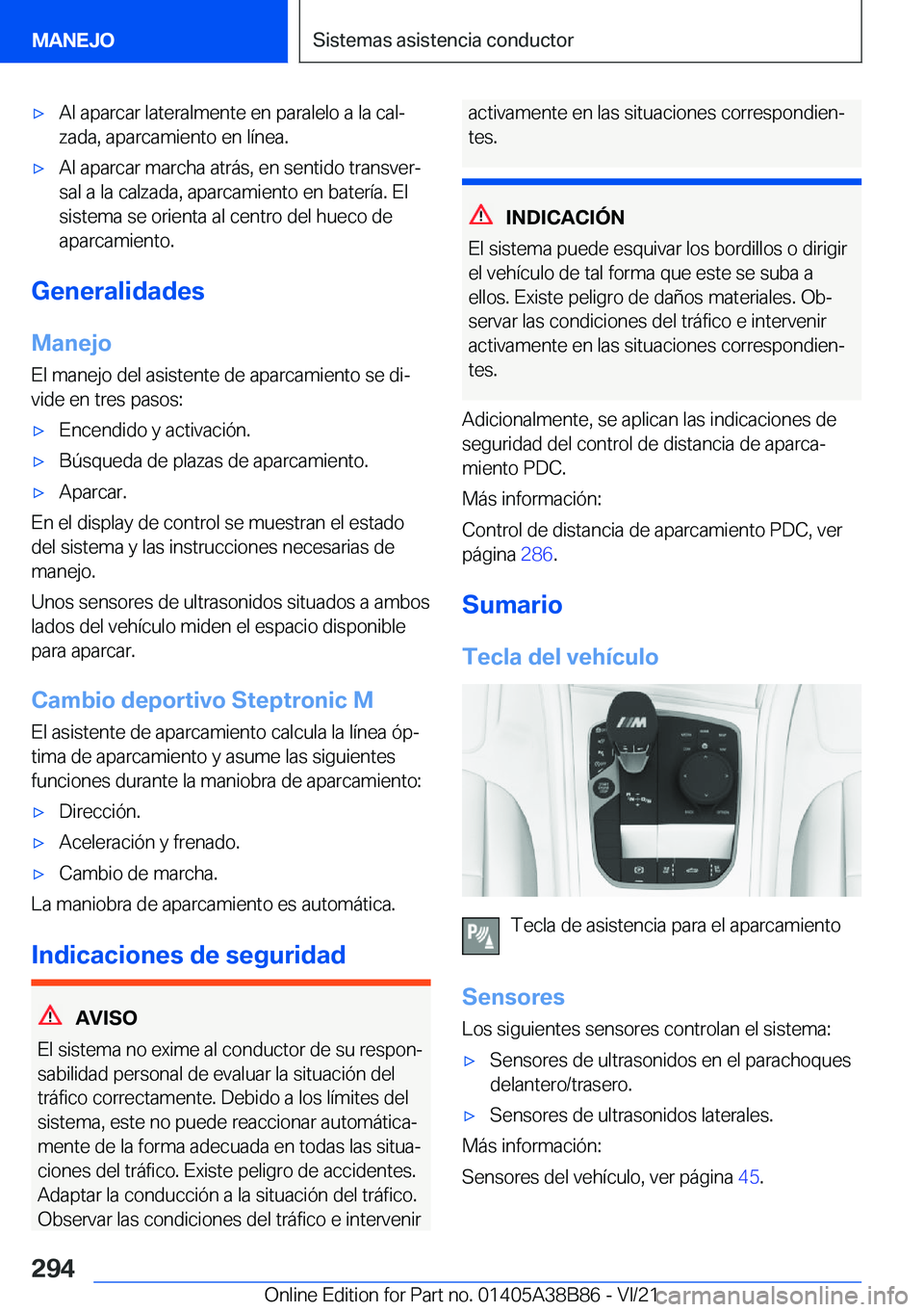 BMW M4 2022  Manuales de Empleo (in Spanish) x�A�l��a�p�a�r�c�a�r��l�a�t�e�r�a�l�m�e�n�t�e��e�n��p�a�r�a�l�e�l�o��a��l�a��c�a�lª�z�a�d�a�,��a�p�a�r�c�a�m�i�e�n�t�o��e�n��l�