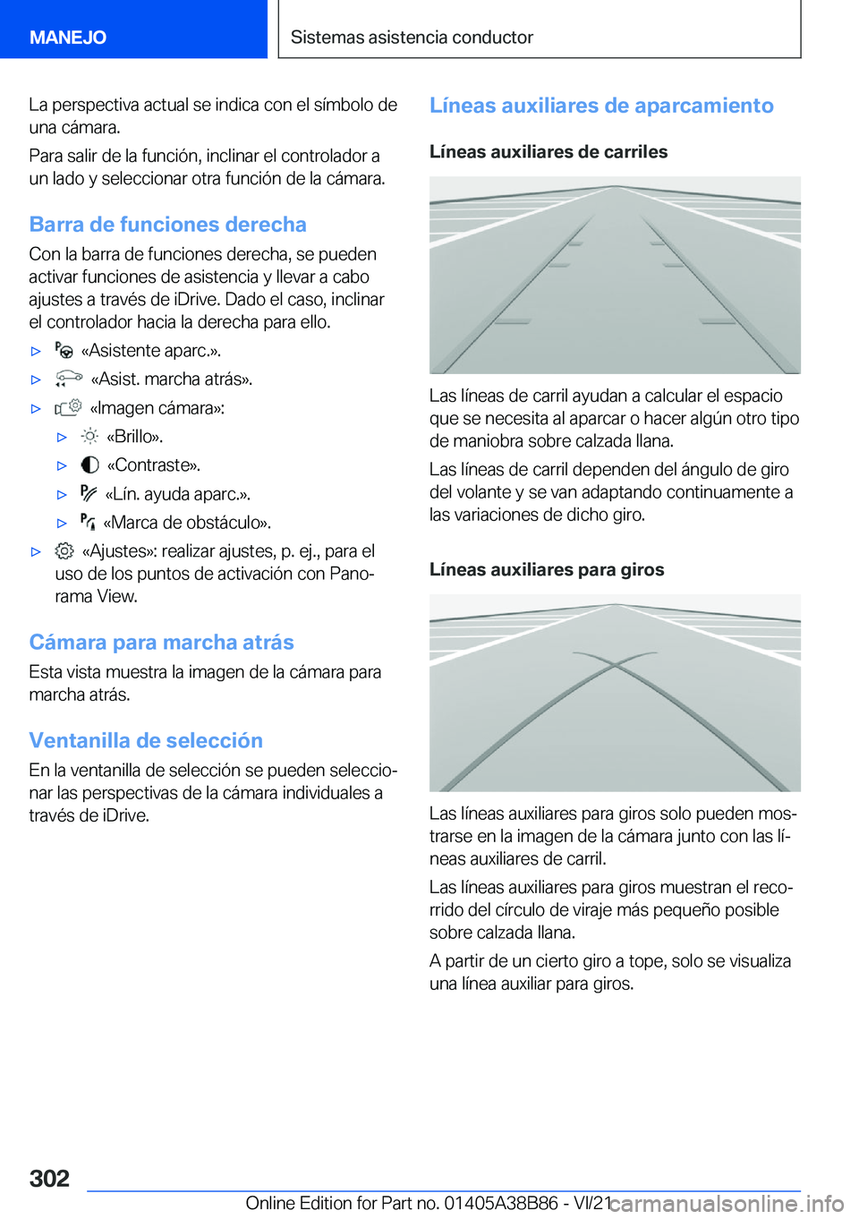 BMW M4 2022  Manuales de Empleo (in Spanish) �L�a��p�e�r�s�p�e�c�t�i�v�a��a�c�t�u�a�l��s�e��i�n�d�i�c�a��c�o�n��e�l��s�