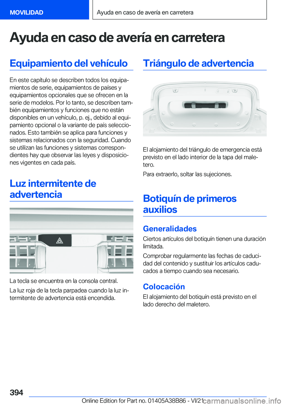 BMW M4 2022  Manuales de Empleo (in Spanish) �A�y�u�d�a��e�n��c�a�s�o��d�e��a�v�e�r�