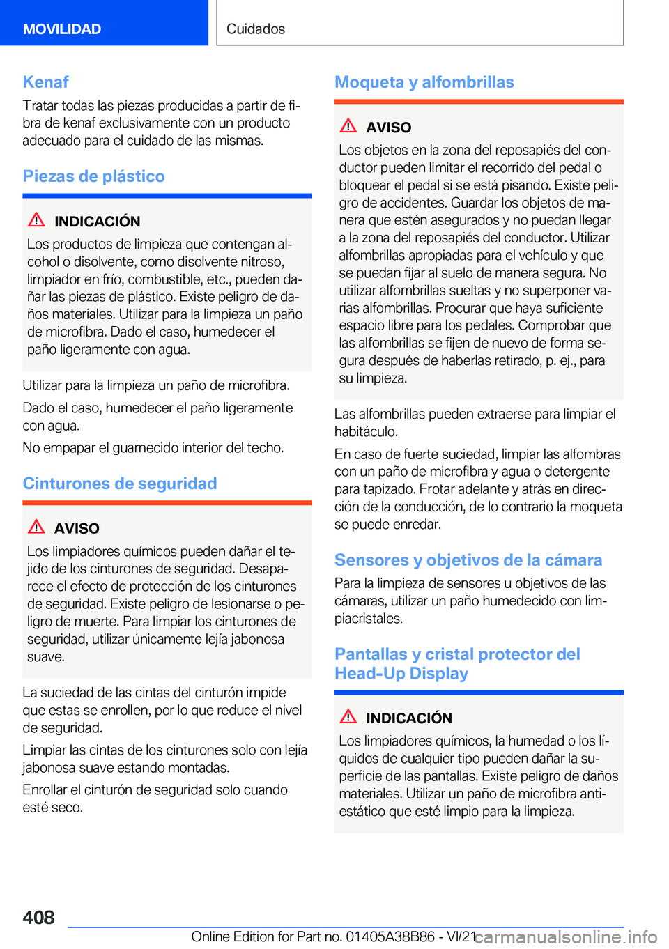 BMW M4 2022  Manuales de Empleo (in Spanish) �K�e�n�a�f�T�r�a�t�a�r��t�o�d�a�s��l�a�s��p�i�e�z�a�s��p�r�o�d�u�c�i�d�a�s��a��p�a�r�t�i�r��d�e��f�iª
�b�r�a��d�e��k�e�n�a�f��e�x�c�l�u�s�i�v�a�m�e�n�t�e��c�o�n��u�n��p�r�o�d�u�c�t�o �