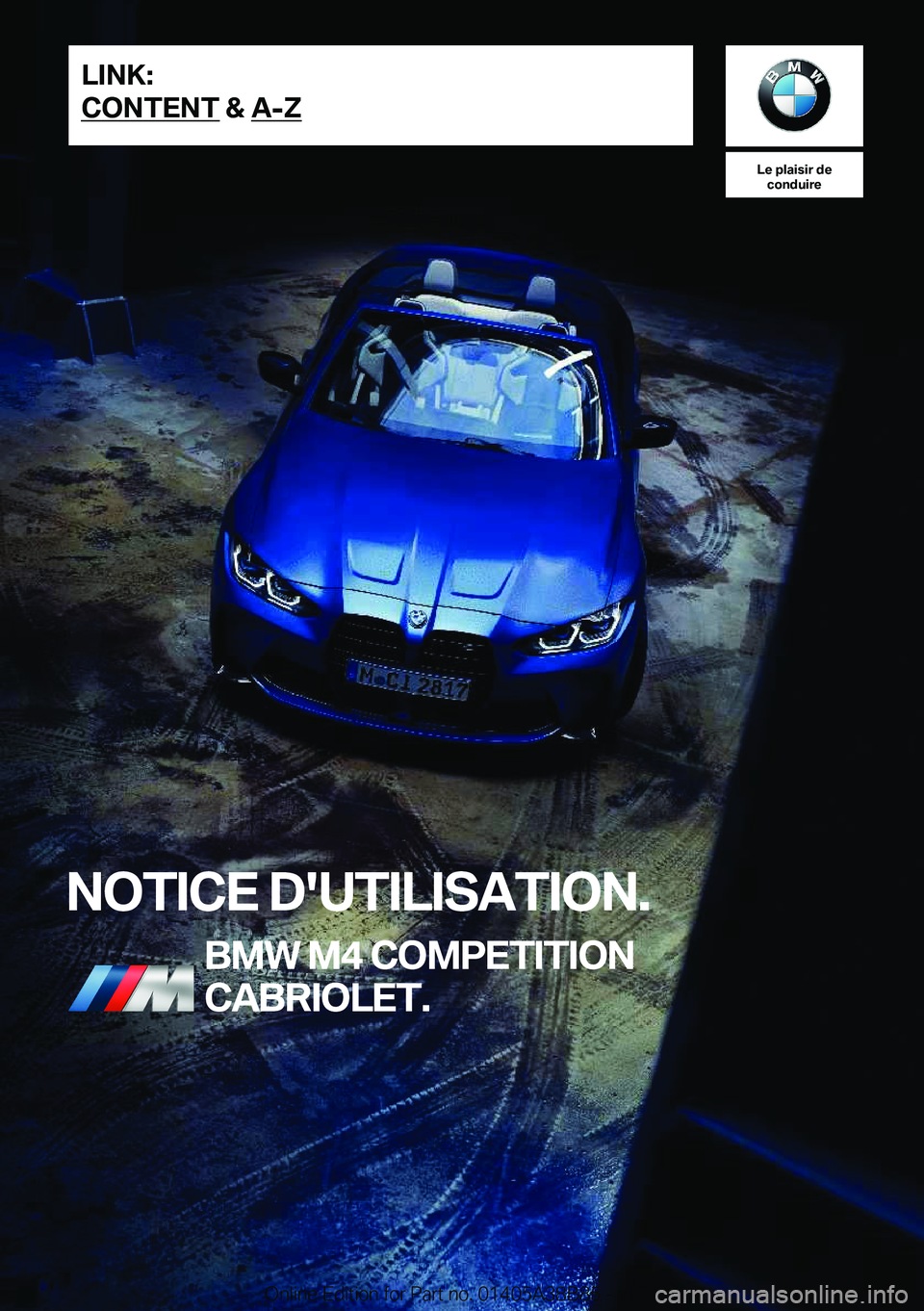 BMW M4 2022  Notices Demploi (in French) �L�e��p�l�a�i�s�i�r��d�e�c�o�n�d�u�i�r�e
�N�O�T�I�C�E��D�'�U�T�I�L�I�S�A�T�I�O�N�.�B�M�W��M�4��C�O�M�P�E�T�I�T�I�O�N
�C�A�B�R�I�O�L�E�T�.�L�I�N�K�:
�C�O�N�T�E�N�T��&��A�-�Z�O�n�l�i�n�e��E�