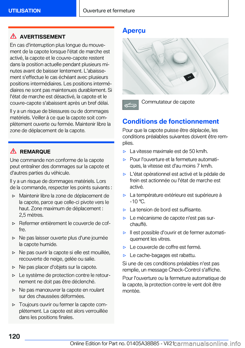 BMW M4 2022  Notices Demploi (in French) �A�V�E�R�T�I�S�S�E�M�E�N�T
�E�n��c�a�s��d�'�i�n�t�e�r�r�u�p�t�i�o�n��p�l�u�s��l�o�n�g�u�e��d�u��m�o�u�v�ej
�m�e�n�t��d�e��l�a��c�a�p�o�t�e��l�o�r�s�q�u�e��l�'�é�t�a�t��d�e��m�a�