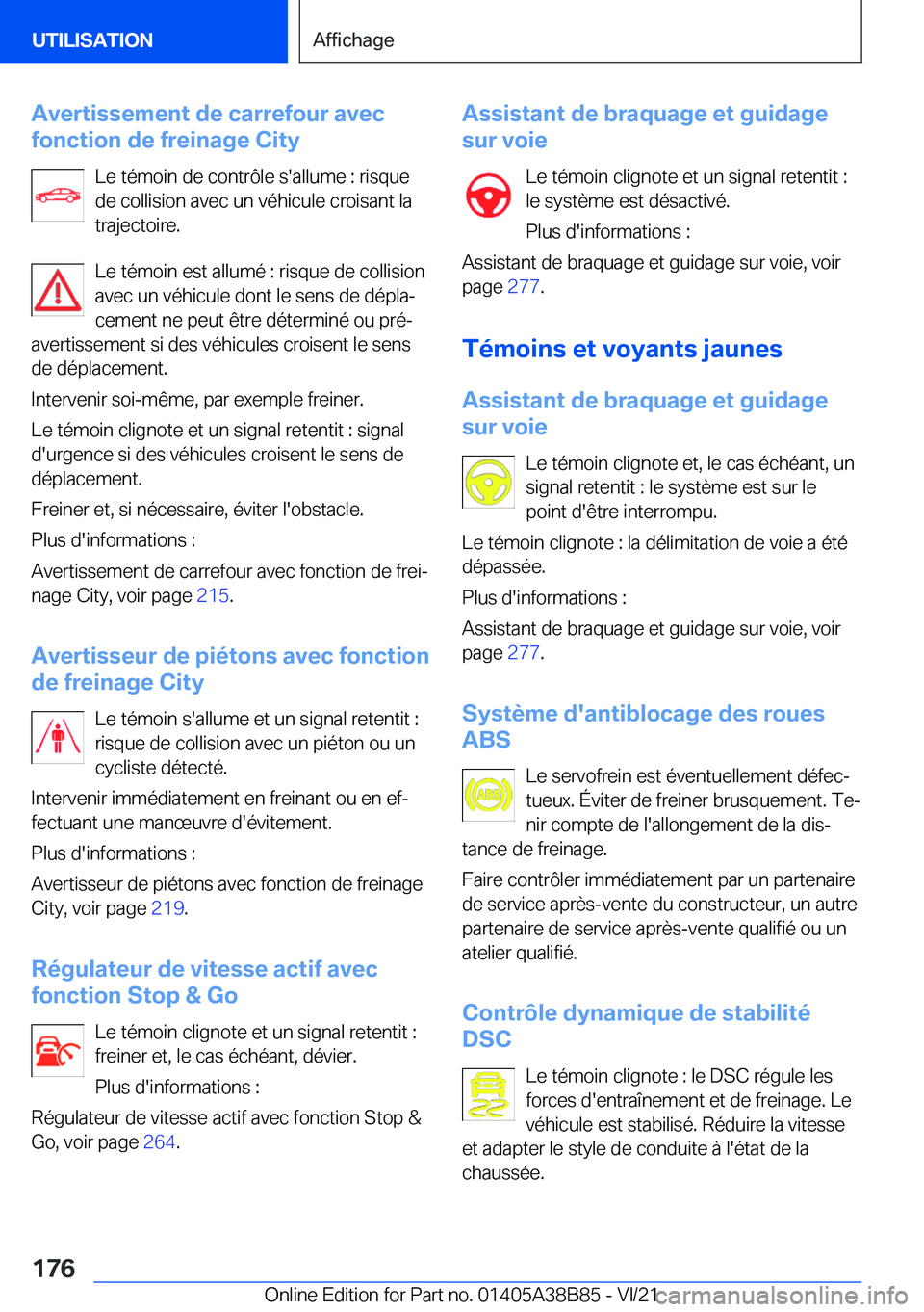 BMW M4 2022  Notices Demploi (in French) �A�v�e�r�t�i�s�s�e�m�e�n�t��d�e��c�a�r�r�e�f�o�u�r��a�v�e�c
�f�o�n�c�t�i�o�n��d�e��f�r�e�i�n�a�g�e��C�i�t�y
�L�e��t�é�m�o�i�n��d�e��c�o�n�t�r�