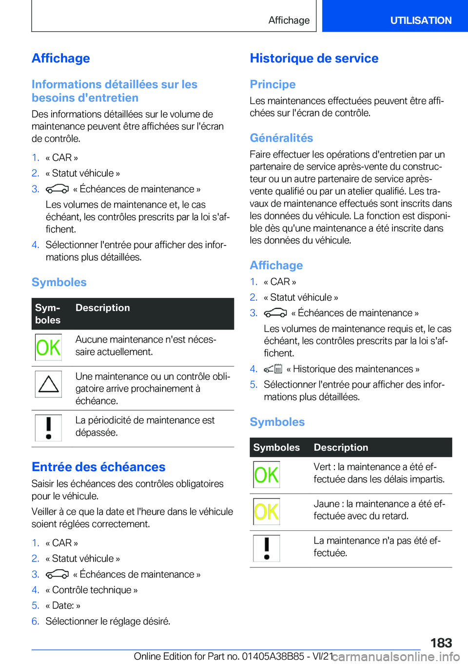 BMW M4 2022  Notices Demploi (in French) �A�f�f�i�c�h�a�g�e
�I�n�f�o�r�m�a�t�i�o�n�s��d�é�t�a�i�l�l�é�e�s��s�u�r��l�e�s
�b�e�s�o�i�n�s��d�'�e�n�t�r�e�t�i�e�n
�D�e�s��i�n�f�o�r�m�a�t�i�o�n�s��d�é�t�a�i�l�l�é�e�s��s�u�r��l�e��