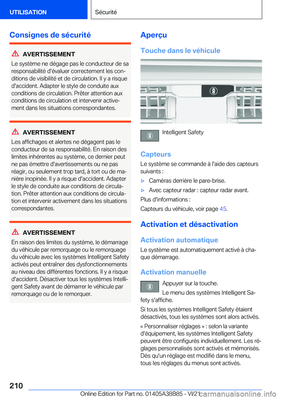 BMW M4 2022  Notices Demploi (in French) �C�o�n�s�i�g�n�e�s��d�e��s�é�c�u�r�i�t�é
�A�V�E�R�T�I�S�S�E�M�E�N�T
�L�e��s�y�s�t�è�m�e��n�e��d�é�g�a�g�e��p�a�s��l�e��c�o�n�d�u�c�t�e�u�r��d�e��s�a
�r�e�s�p�o�n�s�a�b�i�l�i�t�é��d�