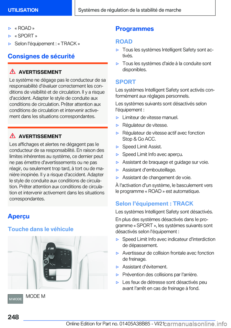 BMW M4 2022  Notices Demploi (in French) 'x�k��R�O�A�D��{'x�k��S�P�O�R�T��{'x�S�e�l�o�n��l�'�é�q�u�i�p�e�m�e�n�t��:��k��T�R�A�C�K��{
�C�o�n�s�i�g�n�e�s��d�e��s�é�c�u�r�i�t�é
�A�V�E�R�T�I�S�S�E�M�E�N�T
�L�e��s�y