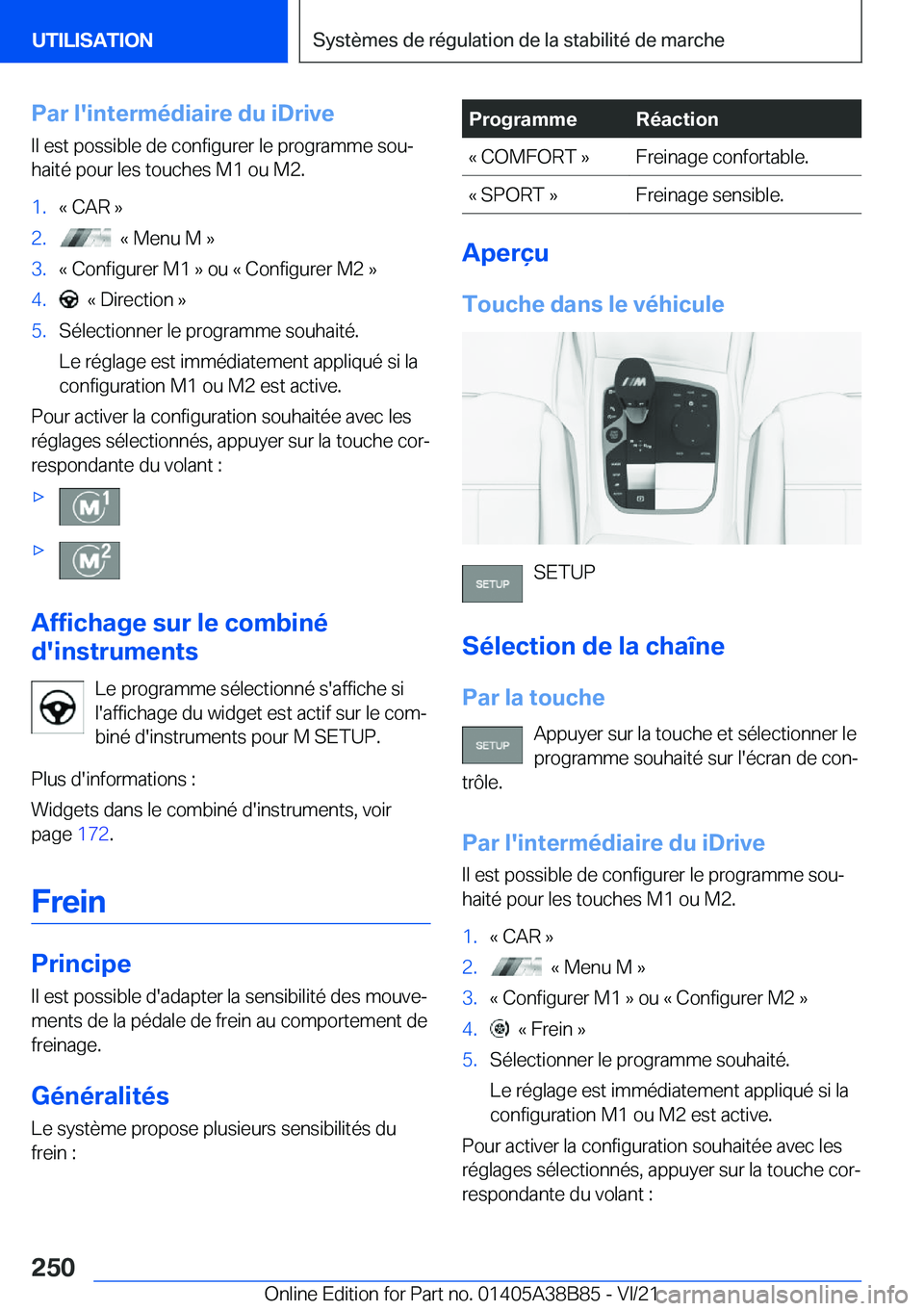BMW M4 2022  Notices Demploi (in French) �P�a�r��l�'�i�n�t�e�r�m�é�d�i�a�i�r�e��d�u��i�D�r�i�v�e
�I�l��e�s�t��p�o�s�s�i�b�l�e��d�e��c�o�n�f�i�g�u�r�e�r��l�e��p�r�o�g�r�a�m�m�e��s�o�uj
�h�a�i�t�é��p�o�u�r��l�e�s��t�o�u�c�h