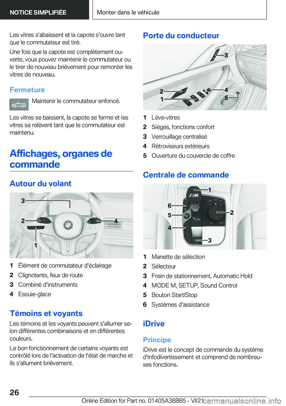 BMW M4 2022  Notices Demploi (in French) �L�e�s��v�i�t�r�e�s��s�'�a�b�a�i�s�s�e�n�t��e�t��l�a��c�a�p�o�t�e��s�'�o�u�v�r�e��t�a�n�t�q�u�e��l�e��c�o�m�m�u�t�a�t�e�u�r��e�s�t��t�i�r�é�.
�U�n�e��f�o�i�s��q�u�e��l�a��c�a�p