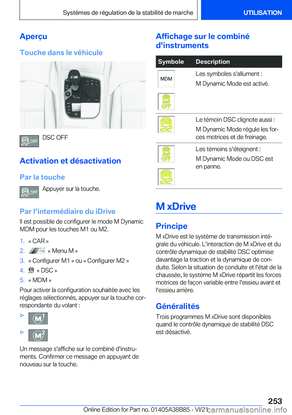 BMW M4 2022  Notices Demploi (in French) �A�p�e�r�ç�u
�T�o�u�c�h�e��d�a�n�s��l�e��v�é�h�i�c�u�l�e
�D�S�C��O�F�F
�A�c�t�i�v�a�t�i�o�n��e�t��d�é�s�a�c�t�i�v�a�t�i�o�n
�P�a�r��l�a��t�o�u�c�h�e �A�p�p�u�y�e�r��s�u�r��l�a��t�o�u�c�h