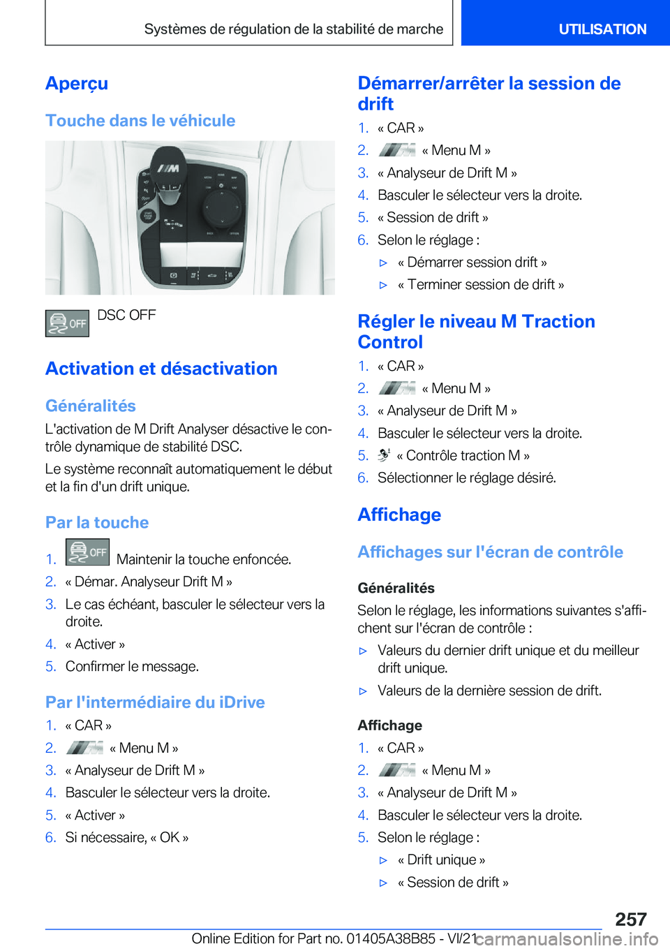BMW M4 2022  Notices Demploi (in French) �A�p�e�r�ç�u
�T�o�u�c�h�e��d�a�n�s��l�e��v�é�h�i�c�u�l�e
�D�S�C��O�F�F
�A�c�t�i�v�a�t�i�o�n��e�t��d�é�s�a�c�t�i�v�a�t�i�o�n
�G�é�n�é�r�a�l�i�t�é�s
�L�'�a�c�t�i�v�a�t�i�o�n��d�e��M��