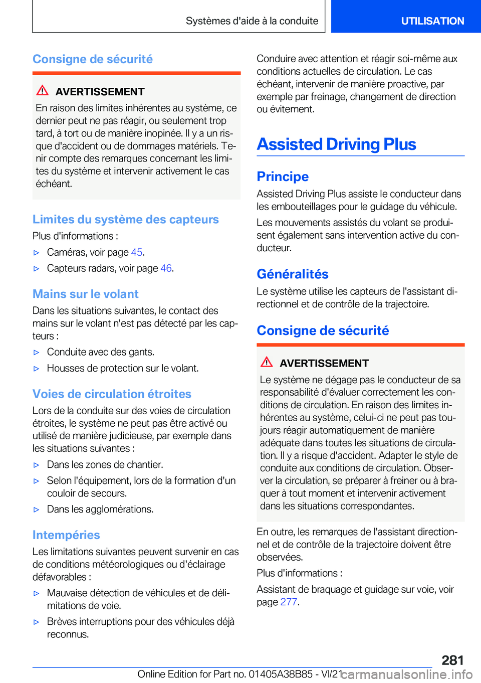 BMW M4 2022  Notices Demploi (in French) �C�o�n�s�i�g�n�e��d�e��s�é�c�u�r�i�t�é
�A�V�E�R�T�I�S�S�E�M�E�N�T
�E�n��r�a�i�s�o�n��d�e�s��l�i�m�i�t�e�s��i�n�h�é�r�e�n�t�e�s��a�u��s�y�s�t�è�m�e�,��c�e �d�e�r�n�i�e�r��p�e�u�t��n�e��