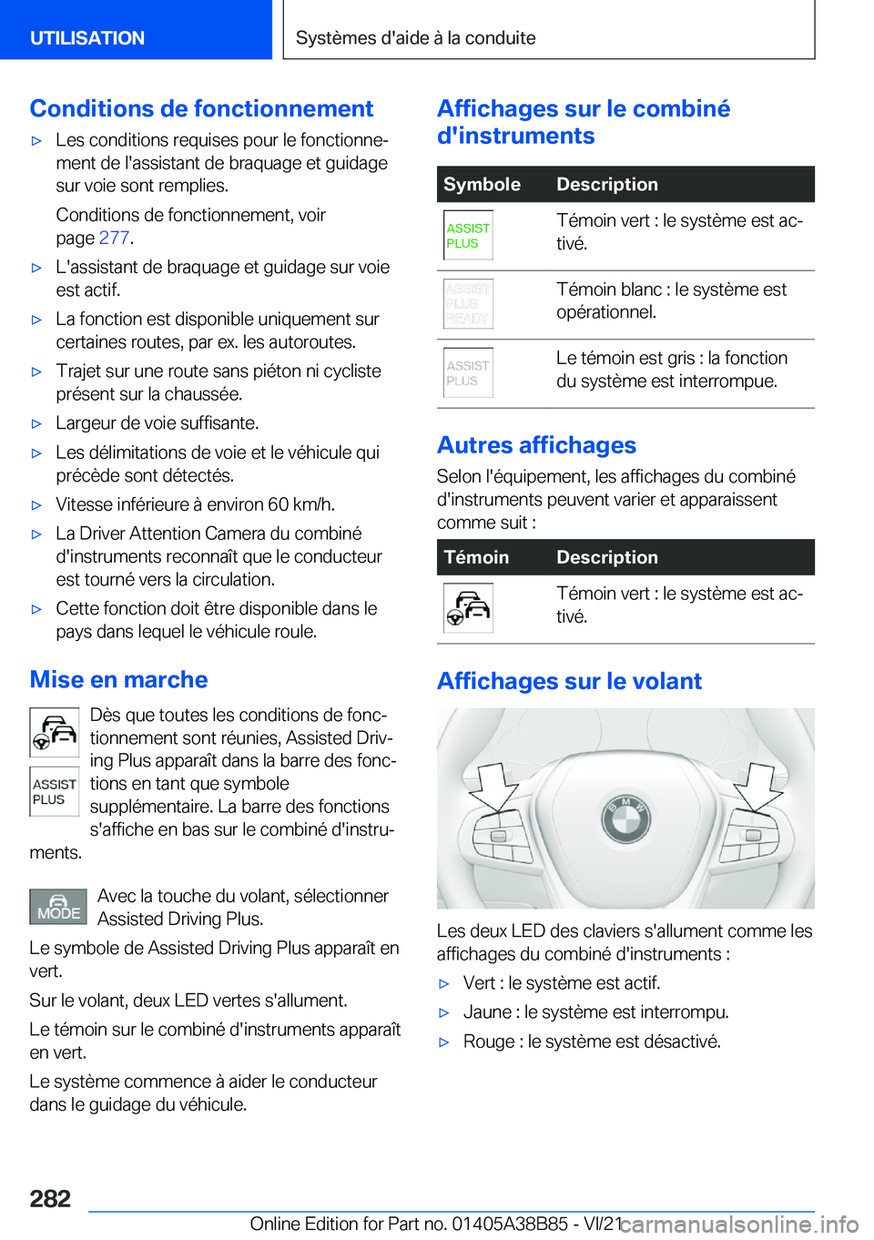 BMW M4 2022  Notices Demploi (in French) �C�o�n�d�i�t�i�o�n�s��d�e��f�o�n�c�t�i�o�n�n�e�m�e�n�t'x�L�e�s��c�o�n�d�i�t�i�o�n�s��r�e�q�u�i�s�e�s��p�o�u�r��l�e��f�o�n�c�t�i�o�n�n�ej�m�e�n�t��d�e��l�'�a�s�s�i�s�t�a�n�t��d�e��b