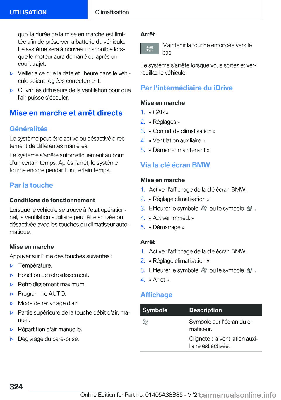 BMW M4 2022  Notices Demploi (in French) �q�u�o�i��l�a��d�u�r�é�e��d�e��l�a��m�i�s�e��e�n��m�a�r�c�h�e��e�s�t��l�i�m�ij
�t�é�e��a�f�i�n��d�e��p�r�é�s�e�r�v�e�r��l�a��b�a�t�t�e�r�i�e��d�u��v�é�h�i�c�u�l�e�.
�L�e��s�y�s�t