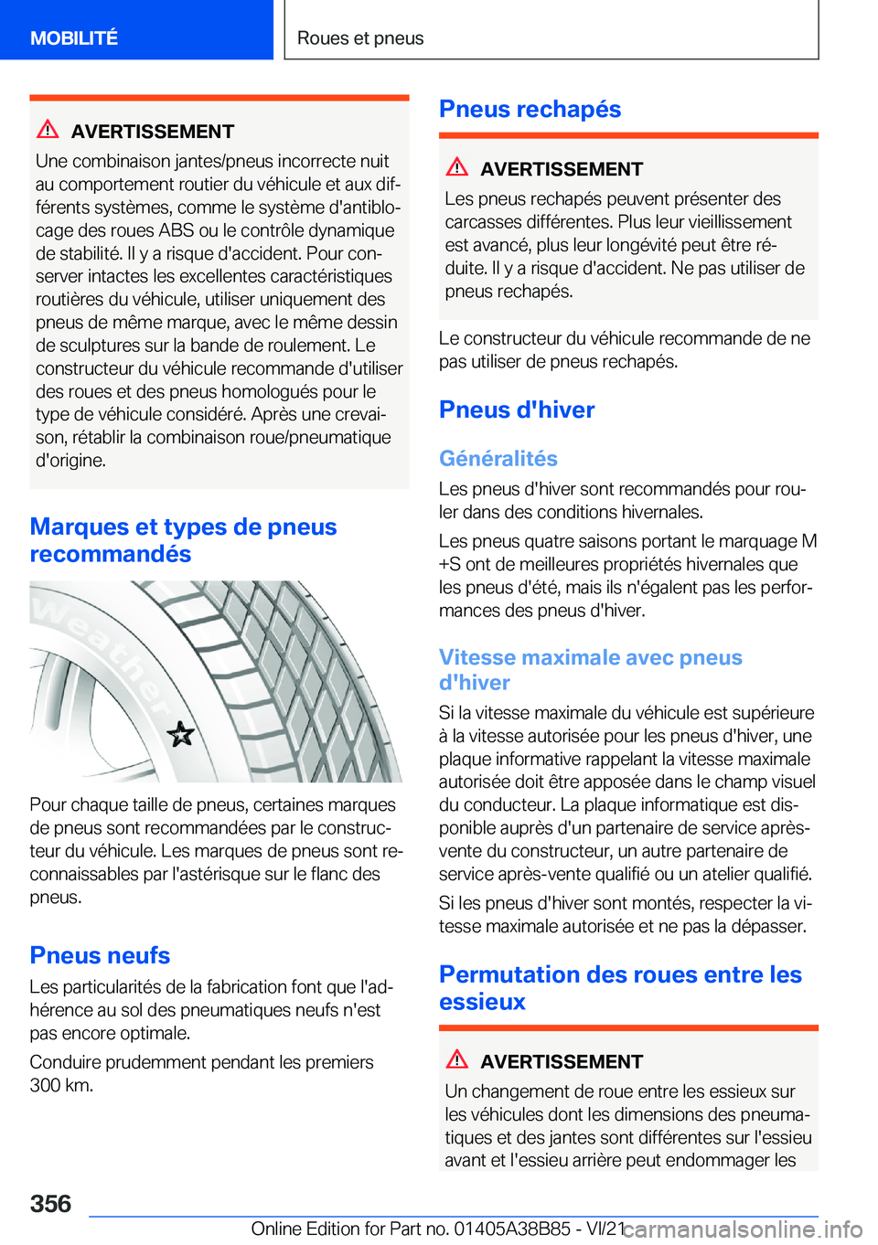 BMW M4 2022  Notices Demploi (in French) �A�V�E�R�T�I�S�S�E�M�E�N�T
�U�n�e��c�o�m�b�i�n�a�i�s�o�n��j�a�n�t�e�s�/�p�n�e�u�s��i�n�c�o�r�r�e�c�t�e��n�u�i�t
�a�u��c�o�m�p�o�r�t�e�m�e�n�t��r�o�u�t�i�e�r��d�u��v�é�h�i�c�u�l�e��e�t��a�u�