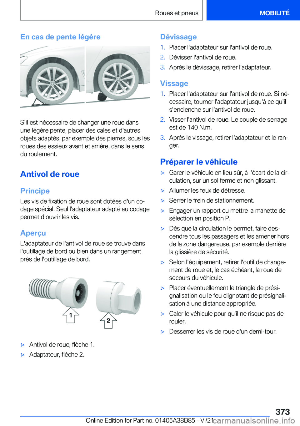 BMW M4 2022  Notices Demploi (in French) �E�n��c�a�s��d�e��p�e�n�t�e��l�é�g�è�r�e
�S�'�i�l��e�s�t��n�é�c�e�s�s�a�i�r�e��d�e��c�h�a�n�g�e�r��u�n�e��r�o�u�e��d�a�n�s�u�n�e��l�é�g�è�r�e��p�e�n�t�e�,��p�l�a�c�e�r��d�e�s�