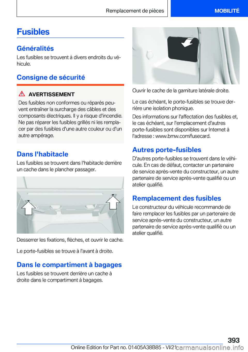BMW M4 2022  Notices Demploi (in French) �F�u�s�i�b�l�e�s
�G�é�n�é�r�a�l�i�t�é�s�L�e�s��f�u�s�i�b�l�e�s��s�e��t�r�o�u�v�e�n�t��