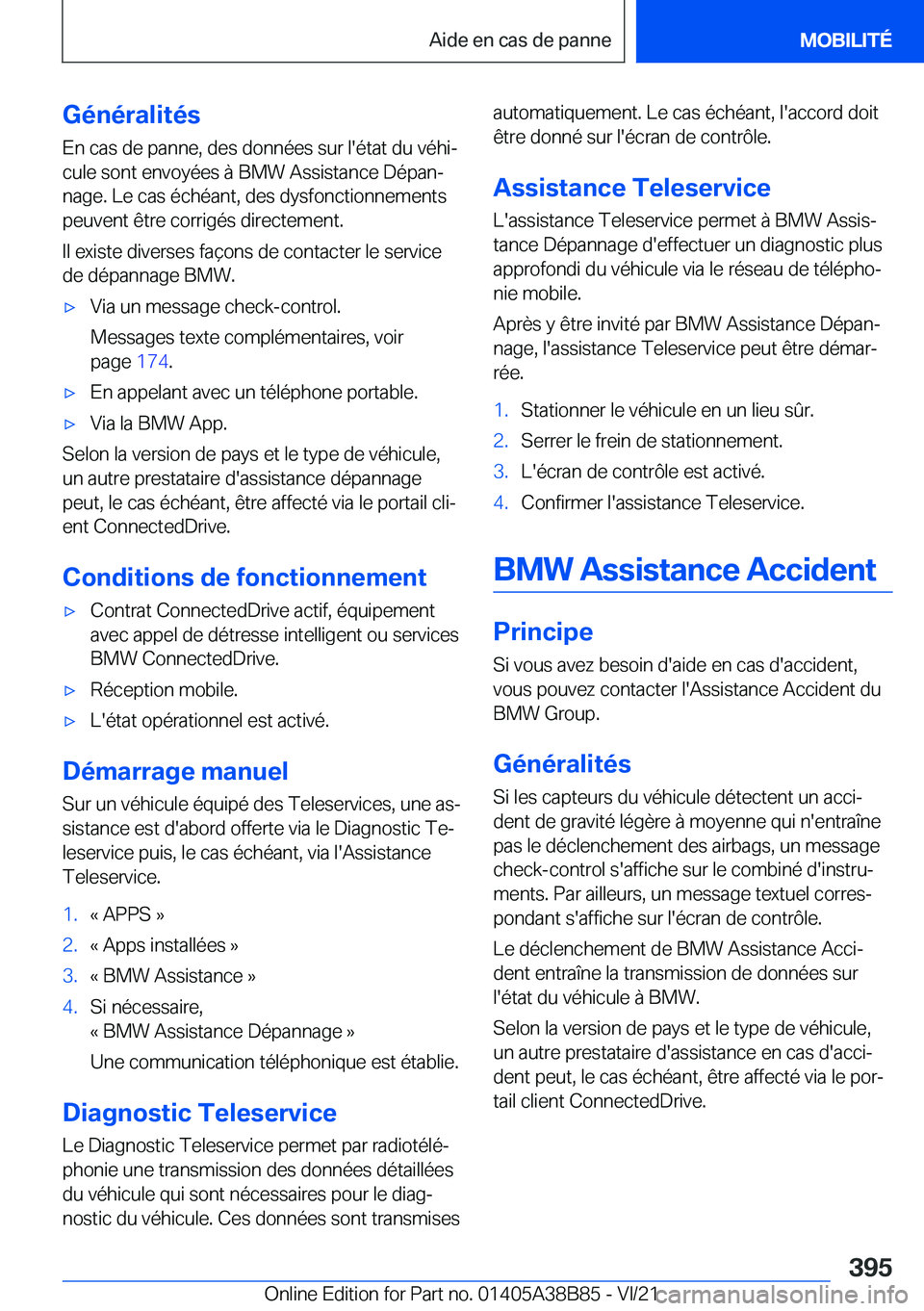 BMW M4 2022  Notices Demploi (in French) �G�é�n�é�r�a�l�i�t�é�s�E�n��c�a�s��d�e��p�a�n�n�e�,��d�e�s��d�o�n�n�é�e�s��s�u�r��l�'�é�t�a�t��d�u��v�é�h�ij�c�u�l�e��s�o�n�t��e�n�v�o�y�é�e�s��
