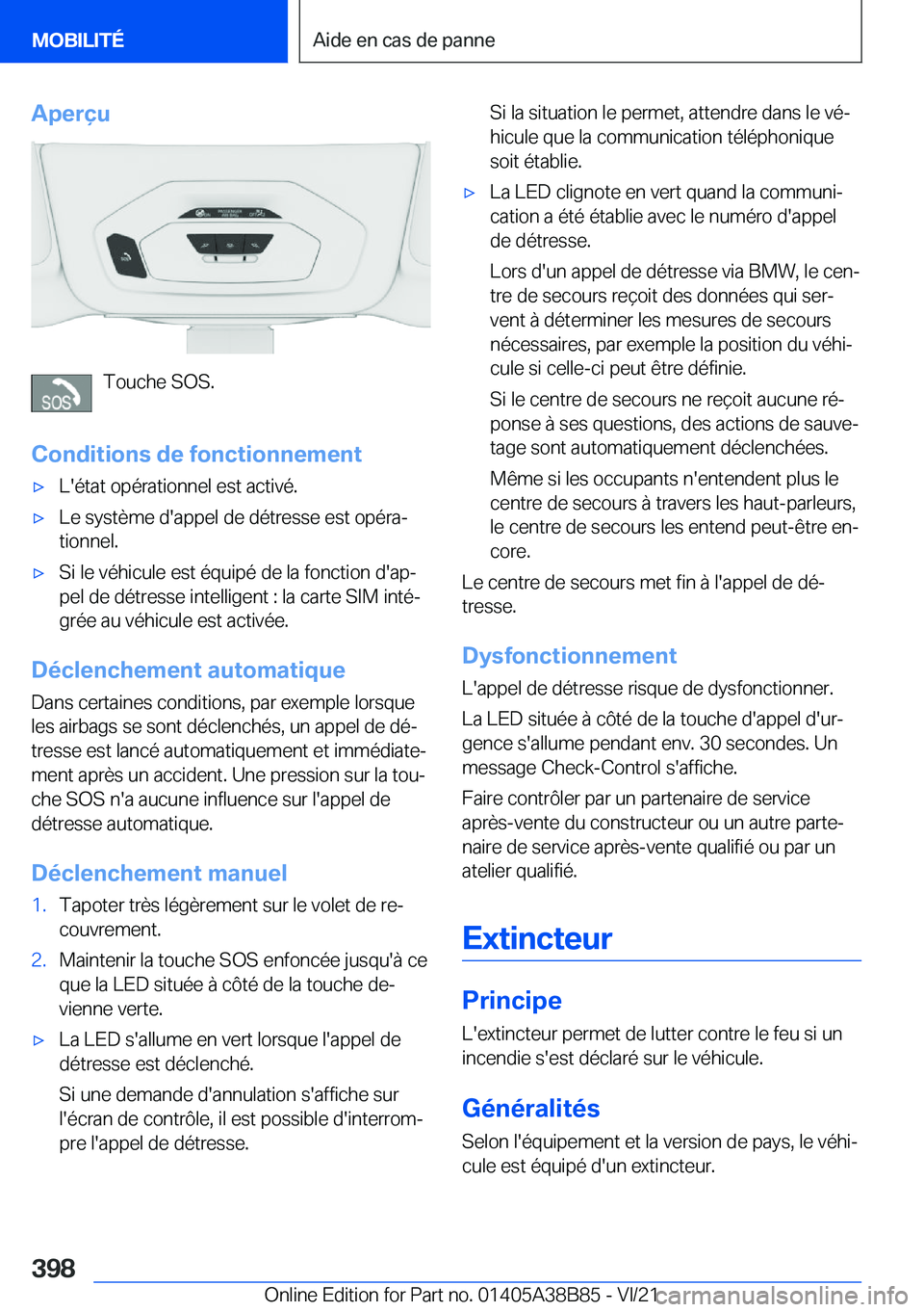 BMW M4 2022  Notices Demploi (in French) �A�p�e�r�ç�u
�T�o�u�c�h�e��S�O�S�.
�C�o�n�d�i�t�i�o�n�s��d�e��f�o�n�c�t�i�o�n�n�e�m�e�n�t
'x�L�'�é�t�a�t��o�p�é�r�a�t�i�o�n�n�e�l��e�s�t��a�c�t�i�v�é�.'x�L�e��s�y�s�t�è�m�e��d