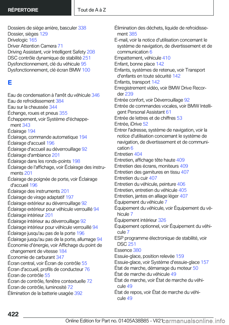 BMW M4 2022  Notices Demploi (in French) �D�o�s�s�i�e�r�s��d�e��s�i�è�g�e��a�r�r�i�è�r�e�,��b�a�s�c�u�l�e�r��3�3�8�
�D�o�s�s�i�e�r�,��s�i�è�g�e�s� �1�2�9�
�D�r�i�v�e�l�o�g�i�c� �1�6�5�
�D�r�i�v�e�r��A�t�t�e�n�t�i�o�n��C�a�m�e
