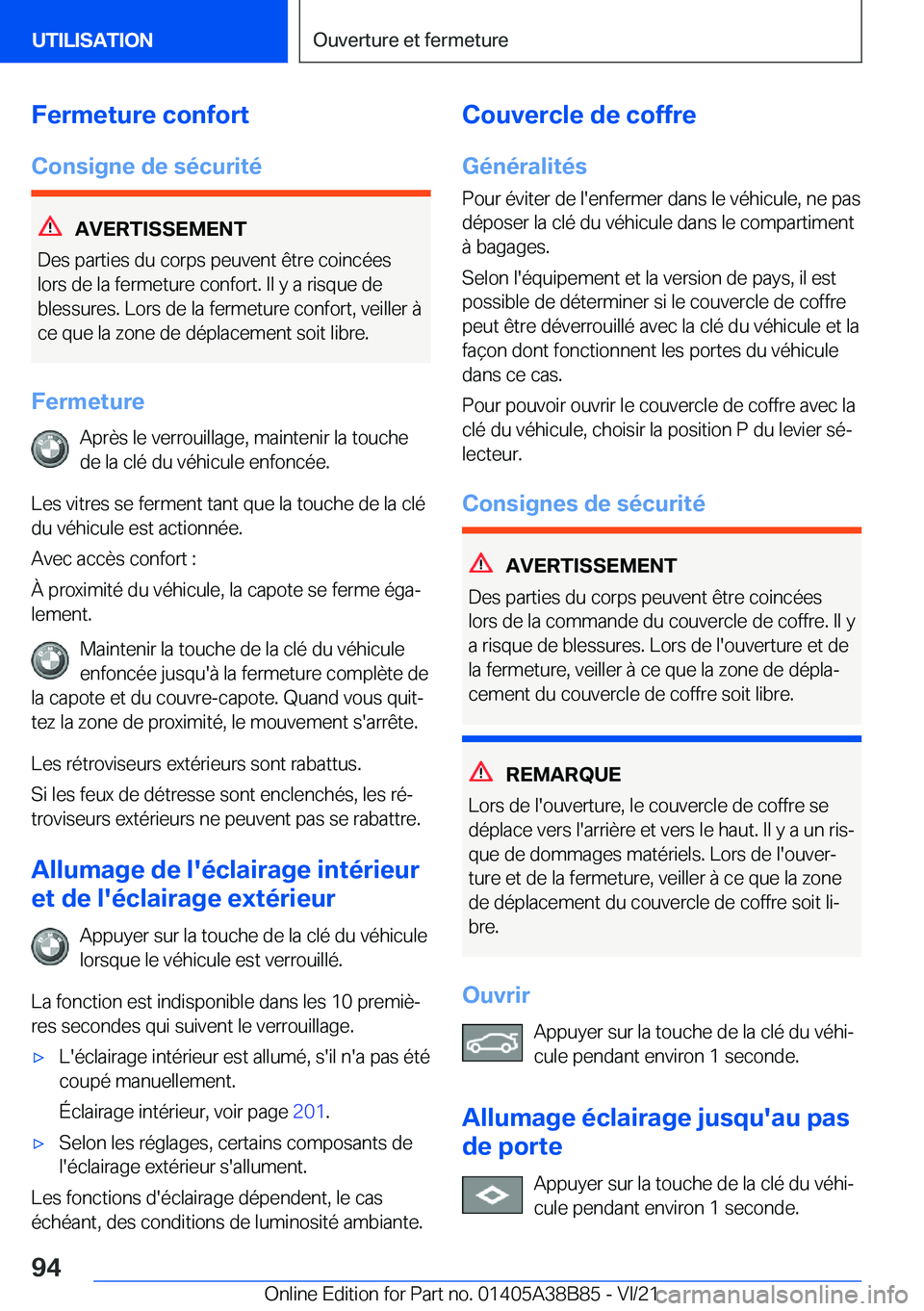 BMW M4 2022  Notices Demploi (in French) �F�e�r�m�e�t�u�r�e��c�o�n�f�o�r�t
�C�o�n�s�i�g�n�e��d�e��s�é�c�u�r�i�t�é
�A�V�E�R�T�I�S�S�E�M�E�N�T
�D�e�s��p�a�r�t�i�e�s��d�u��c�o�r�p�s��p�e�u�v�e�n�t��ê�t�r�e��c�o�i�n�c�é�e�s �l�o�r�s