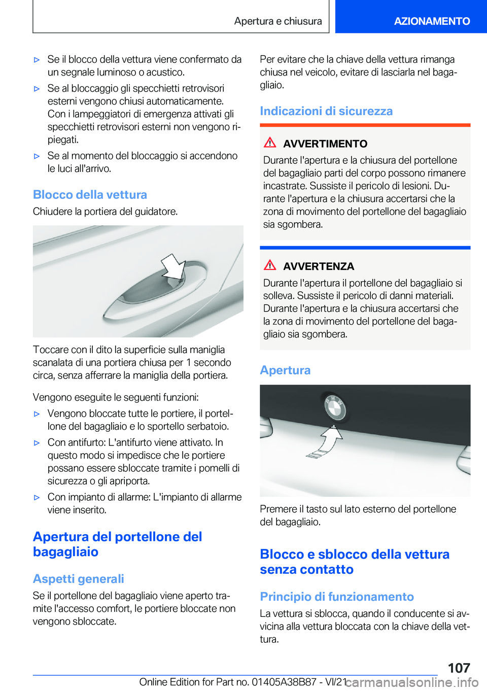BMW M4 2022  Libretti Di Uso E manutenzione (in Italian) 'x�S�e��i�l��b�l�o�c�c�o��d�e�l�l�a��v�e�t�t�u�r�a��v�i�e�n�e��c�o�n�f�e�r�m�a�t�o��d�a�u�n��s�e�g�n�a�l�e��l�u�m�i�n�o�s�o��o��a�c�u�s�t�i�c�o�.'x�S�e��a�l��b�l�o�c�c�a�g�g�i�o�