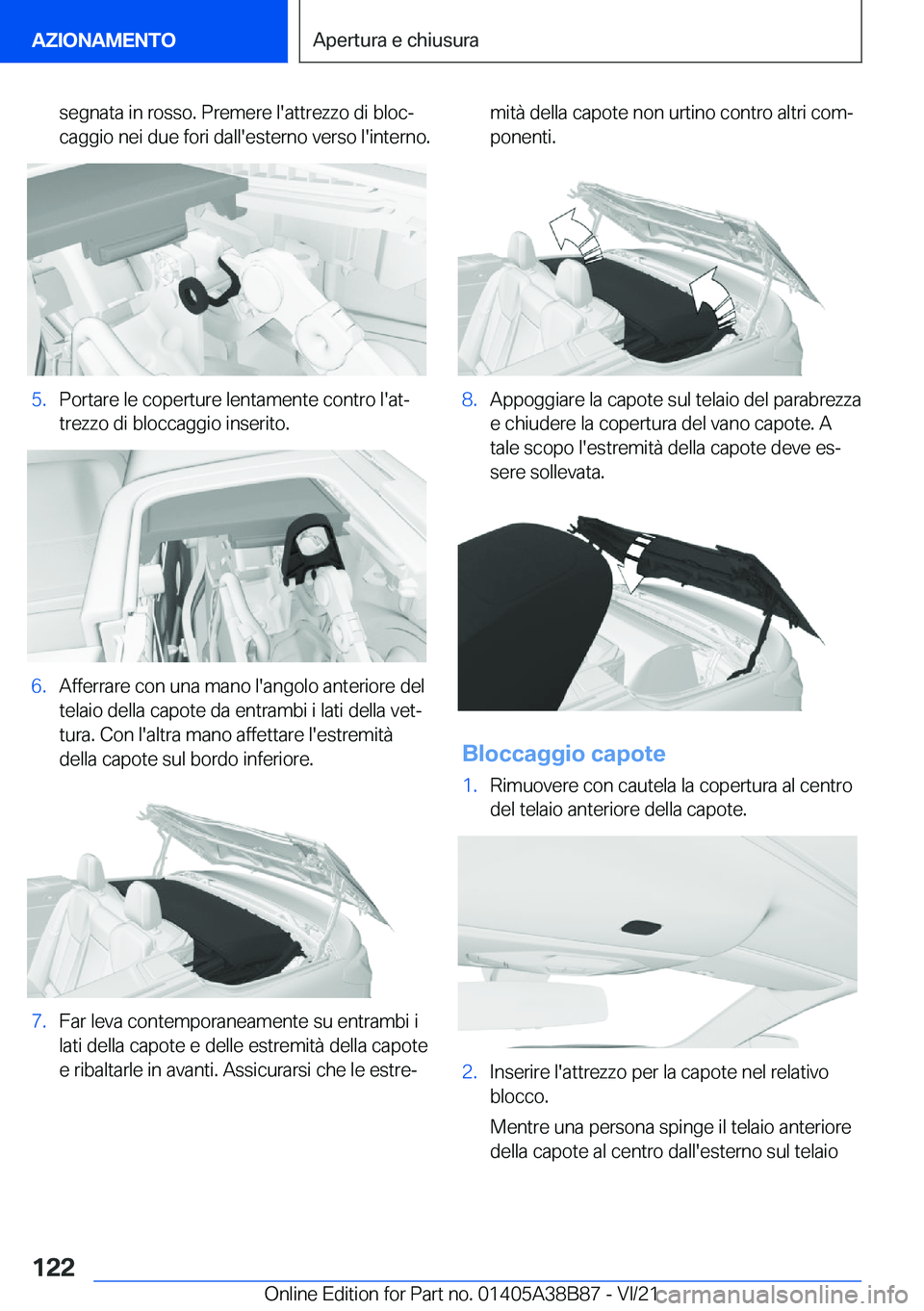 BMW M4 2022  Libretti Di Uso E manutenzione (in Italian) �s�e�g�n�a�t�a��i�n��r�o�s�s�o�.��P�r�e�m�e�r�e��l�'�a�t�t�r�e�z�z�o��d�i��b�l�o�cª�c�a�g�g�i�o��n�e�i��d�u�e��f�o�r�i��d�a�l�l�'�e�s�t�e�r�n�o��v�e�r�s�o��l�'�i�n�t�e�r�n�o�