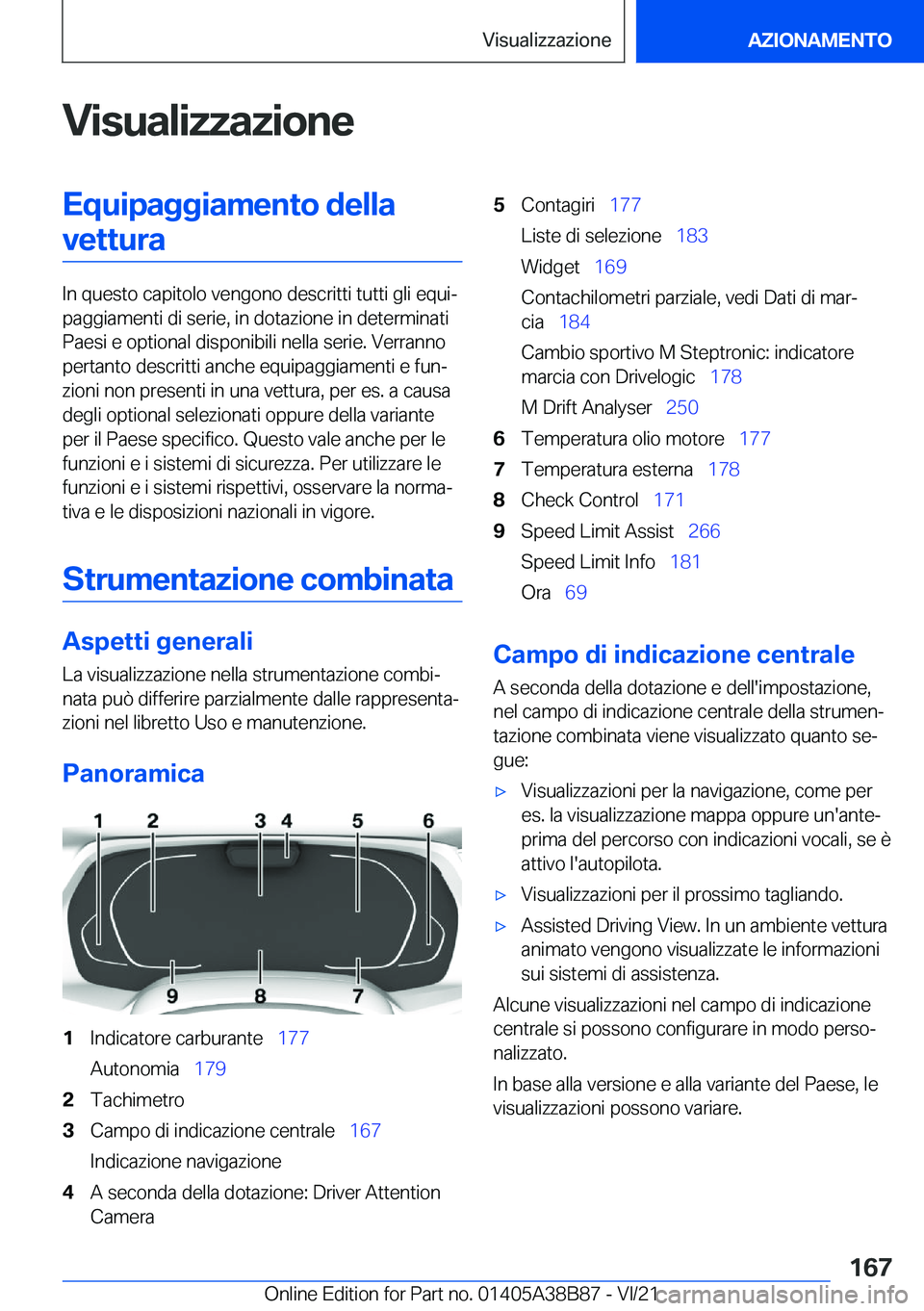 BMW M4 2022  Libretti Di Uso E manutenzione (in Italian) �V�i�s�u�a�l�i�z�z�a�z�i�o�n�e�E�q�u�i�p�a�g�g�i�a�m�e�n�t�o��d�e�l�l�a�v�e�t�t�u�r�a
�I�n��q�u�e�s�t�o��c�a�p�i�t�o�l�o��v�e�n�g�o�n�o��d�e�s�c�r�i�t�t�i��t�u�t�t�i��g�l�i��e�q�u�iª
�p�a�g�