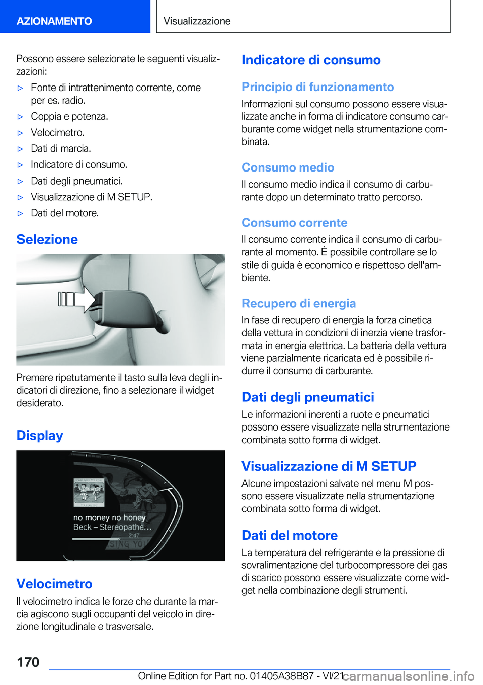BMW M4 2022  Libretti Di Uso E manutenzione (in Italian) �P�o�s�s�o�n�o��e�s�s�e�r�e��s�e�l�e�z�i�o�n�a�t�e��l�e��s�e�g�u�e�n�t�i��v�i�s�u�a�l�i�zª�z�a�z�i�o�n�i�:'x�F�o�n�t�e��d�i��i�n�t�r�a�t�t�e�n�i�m�e�n�t�o��c�o�r�r�e�n�t�e�,��c�o�m�e�p�