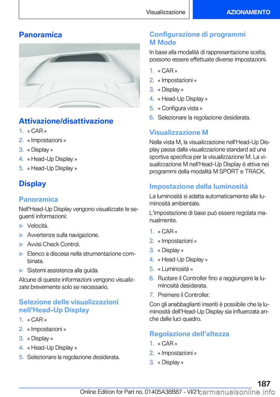 BMW M4 2022  Libretti Di Uso E manutenzione (in Italian) �P�a�n�o�r�a�m�i�c�a
�A�t�t�i�v�a�z�i�o�n�e�/�d�i�s�a�t�t�i�v�a�z�i�o�n�e
�1�.�«��C�A�R��{�2�.�«��I�m�p�o�s�t�a�z�i�o�n�i��{�3�.�«��D�i�s�p�l�a�y��{�4�.�«��H�e�a�d�-�U�p��D�i�s�p�l�a�y��{