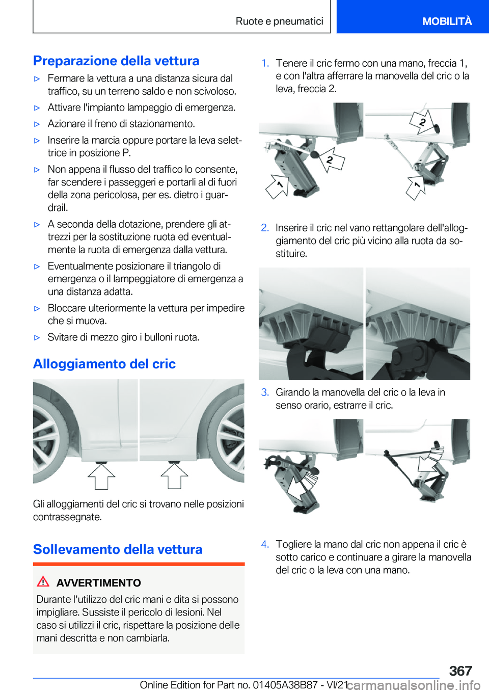 BMW M4 2022  Libretti Di Uso E manutenzione (in Italian) �P�r�e�p�a�r�a�z�i�o�n�e��d�e�l�l�a��v�e�t�t�u�r�a'x�F�e�r�m�a�r�e��l�a��v�e�t�t�u�r�a��a��u�n�a��d�i�s�t�a�n�z�a��s�i�c�u�r�a��d�a�l
�t�r�a�f�f�i�c�o�,��s�u��u�n��t�e�r�r�e�n�o��s�a�