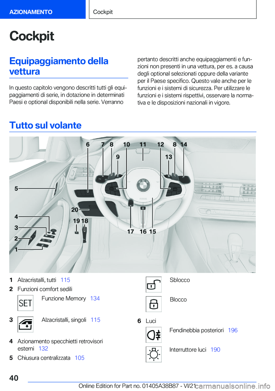 BMW M4 2022  Libretti Di Uso E manutenzione (in Italian) �C�o�c�k�p�i�t�E�q�u�i�p�a�g�g�i�a�m�e�n�t�o��d�e�l�l�a�v�e�t�t�u�r�a
�I�n��q�u�e�s�t�o��c�a�p�i�t�o�l�o��v�e�n�g�o�n�o��d�e�s�c�r�i�t�t�i��t�u�t�t�i��g�l�i��e�q�u�iª
�p�a�g�g�i�a�m�e�n�t�i�