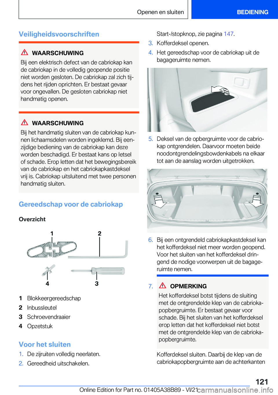 BMW M4 2022  Instructieboekjes (in Dutch) �V�e�i�l�i�g�h�e�i�d�s�v�o�o�r�s�c�h�r�i�f�t�e�n
�W�A�A�R�S�C�H�U�W�I�N�G
�B�i�j��e�e�n��e�l�e�k�t�r�i�s�c�h��d�e�f�e�c�t��v�a�n��d�e��c�a�b�r�i�o�k�a�p��k�a�n
�d�e��c�a�b�r�i�o�k�a�p��i�n��