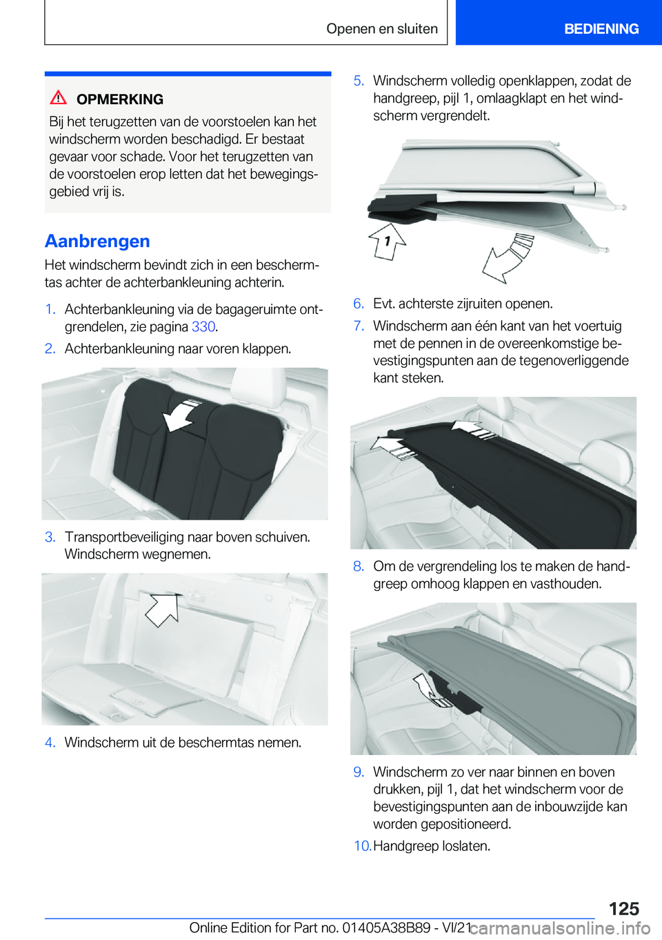 BMW M4 2022  Instructieboekjes (in Dutch) �O�P�M�E�R�K�I�N�G
�B�i�j��h�e�t��t�e�r�u�g�z�e�t�t�e�n��v�a�n��d�e��v�o�o�r�s�t�o�e�l�e�n��k�a�n��h�e�t
�w�i�n�d�s�c�h�e�r�m��w�o�r�d�e�n��b�e�s�c�h�a�d�i�g�d�.��E�r��b�e�s�t�a�a�t �g�e�v�