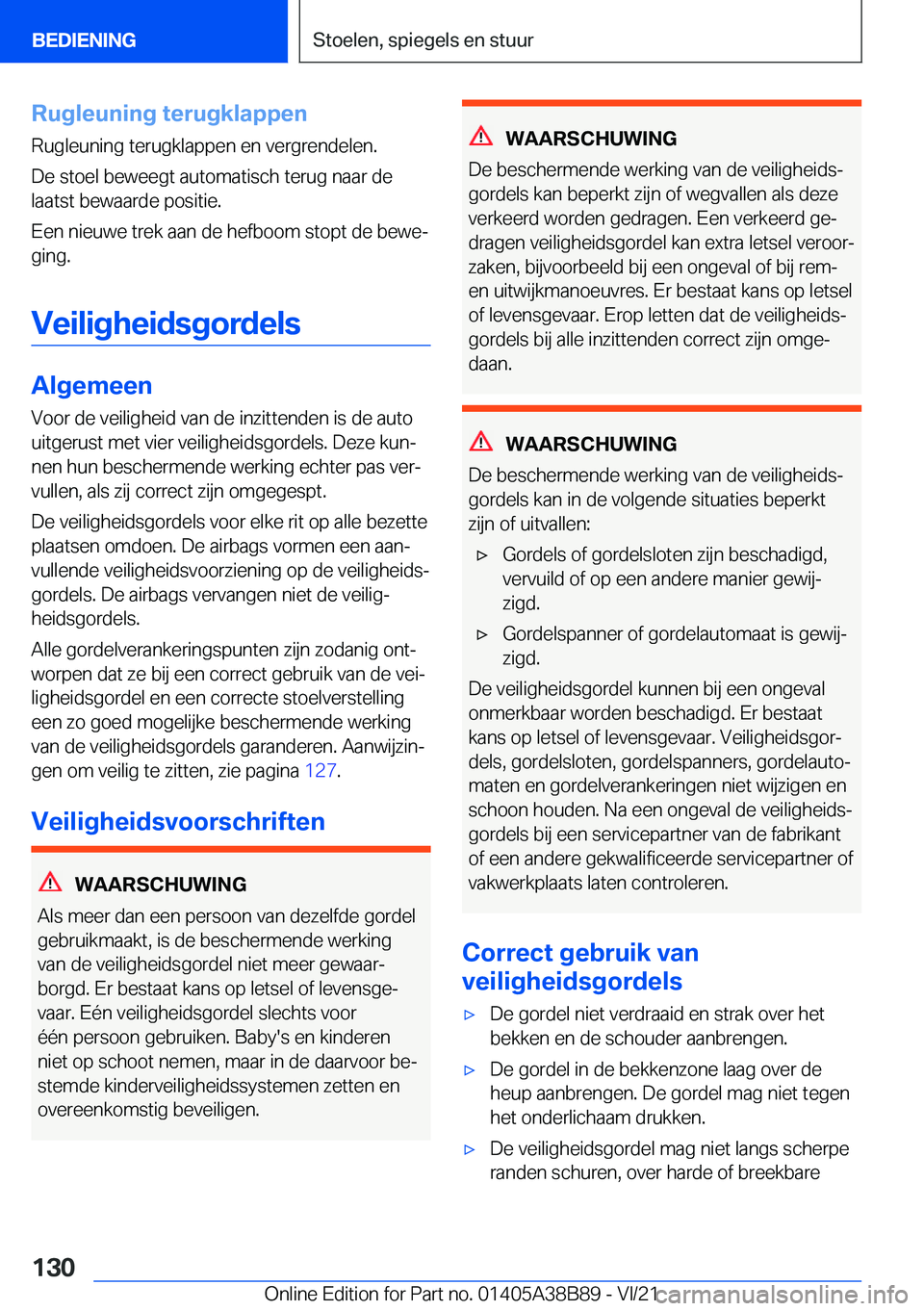 BMW M4 2022  Instructieboekjes (in Dutch) �R�u�g�l�e�u�n�i�n�g��t�e�r�u�g�k�l�a�p�p�e�n
�R�u�g�l�e�u�n�i�n�g��t�e�r�u�g�k�l�a�p�p�e�n��e�n��v�e�r�g�r�e�n�d�e�l�e�n�.
�D�e��s�t�o�e�l��b�e�w�e�e�g�t��a�u�t�o�m�a�t�i�s�c�h��t�e�r�u�g��n
