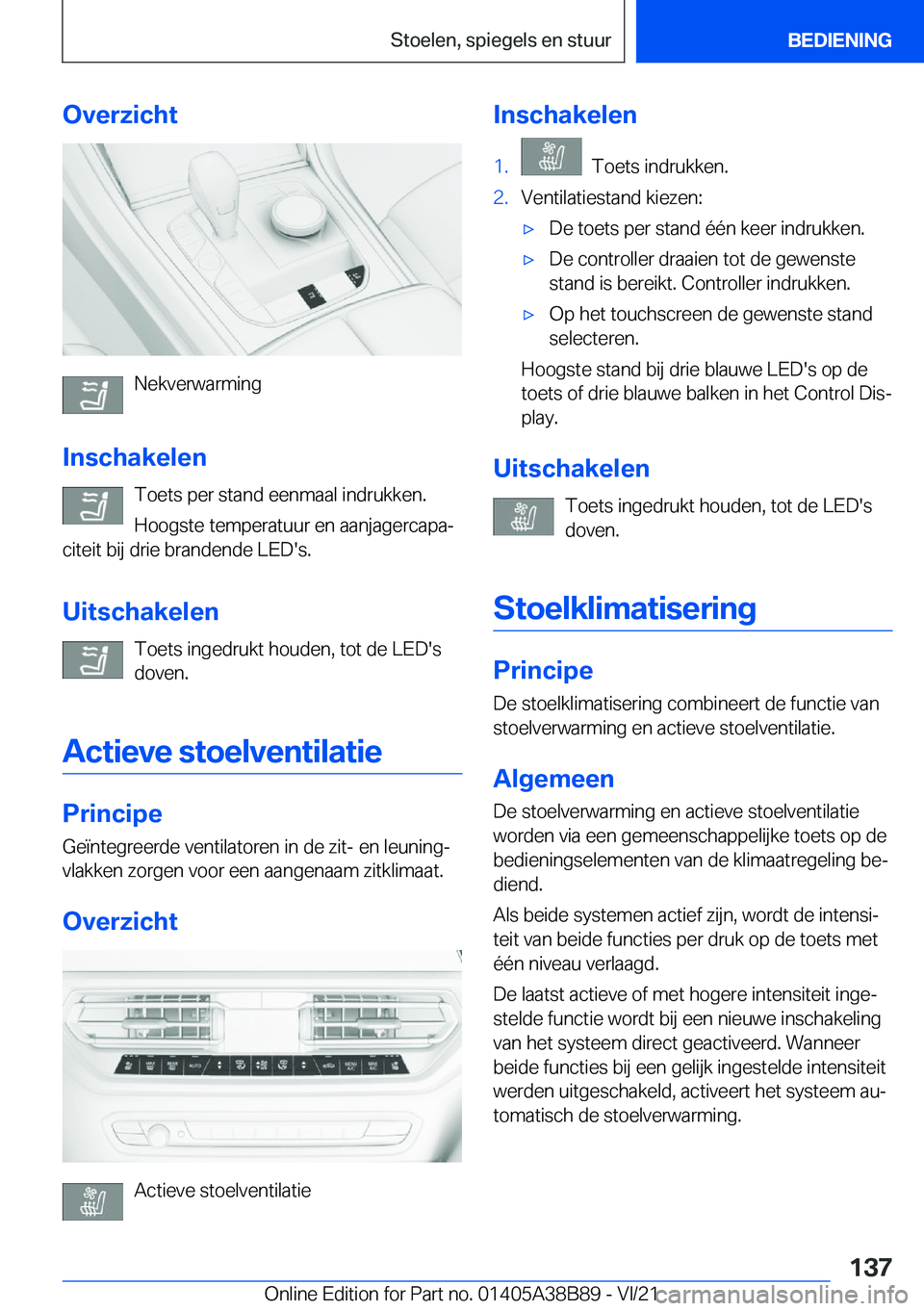BMW M4 2022  Instructieboekjes (in Dutch) �O�v�e�r�z�i�c�h�t
�N�e�k�v�e�r�w�a�r�m�i�n�g
�I�n�s�c�h�a�k�e�l�e�n �T�o�e�t�s��p�e�r��s�t�a�n�d��e�e�n�m�a�a�l��i�n�d�r�u�k�k�e�n�.
�H�o�o�g�s�t�e��t�e�m�p�e�r�a�t�u�u�r��e�n��a�a�n�j�a�g�e�r