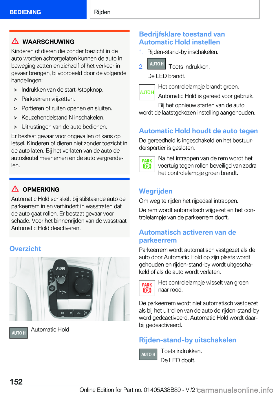 BMW M4 2022  Instructieboekjes (in Dutch) �W�A�A�R�S�C�H�U�W�I�N�G
�K�i�n�d�e�r�e�n��o�f��d�i�e�r�e�n��d�i�e��z�o�n�d�e�r��t�o�e�z�i�c�h�t��i�n��d�e �a�u�t�o��w�o�r�d�e�n��a�c�h�t�e�r�g�e�l�a�t�e�n��k�u�n�n�e�n��d�e��a�u�t�o��i�n