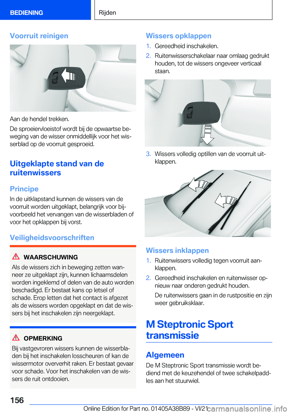 BMW M4 2022  Instructieboekjes (in Dutch) �V�o�o�r�r�u�i�t��r�e�i�n�i�g�e�n
�A�a�n��d�e��h�e�n�d�e�l��t�r�e�k�k�e�n�.
�D�e��s�p�r�o�e�i�e�r�v�l�o�e�i�s�t�o�f��w�o�r�d�t��b�i�j��d�e��o�p�w�a�a�r�t�s�e��b�ej
�w�e�g�i�n�g��v�a�n��d�