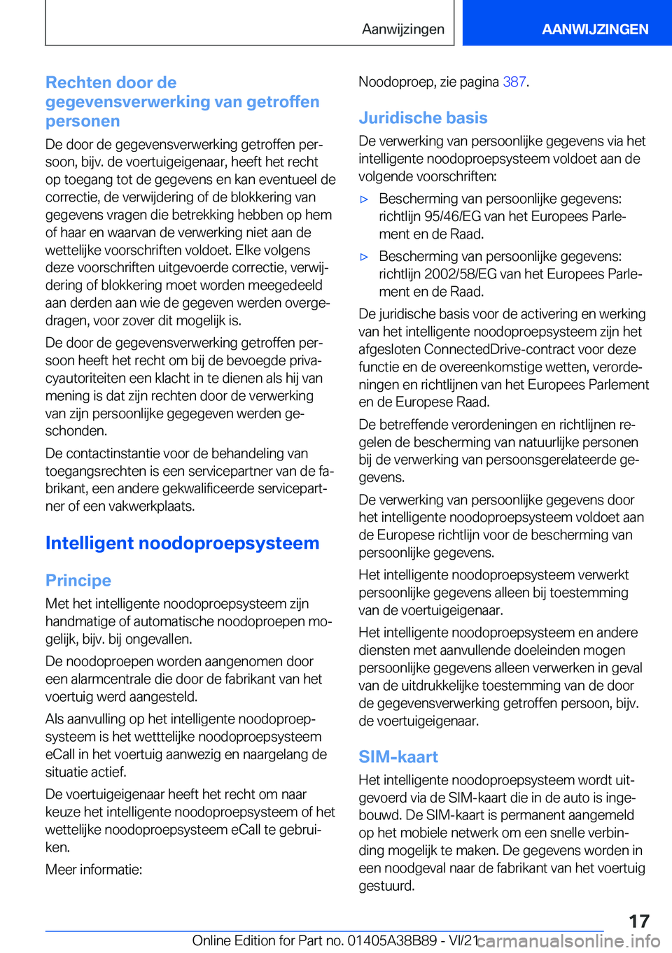 BMW M4 2022  Instructieboekjes (in Dutch) �R�e�c�h�t�e�n��d�o�o�r��d�e
�g�e�g�e�v�e�n�s�v�e�r�w�e�r�k�i�n�g��v�a�n��g�e�t�r�o�f�f�e�n
�p�e�r�s�o�n�e�n
�D�e��d�o�o�r��d�e��g�e�g�e�v�e�n�s�v�e�r�w�e�r�k�i�n�g��g�e�t�r�o�f�f�e�n��p�e�r