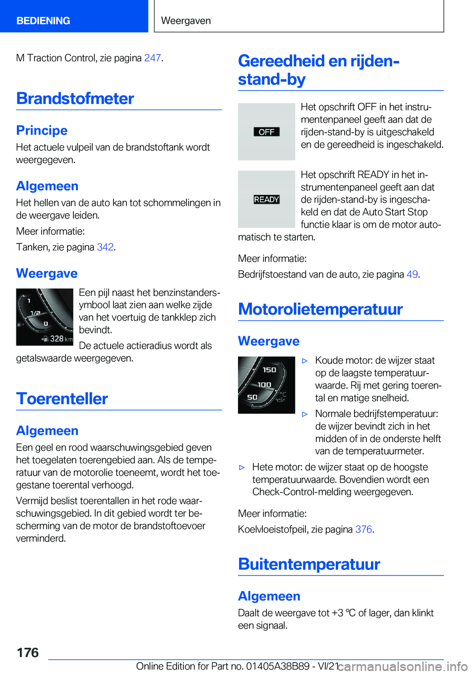 BMW M4 2022  Instructieboekjes (in Dutch) �M��T�r�a�c�t�i�o�n��C�o�n�t�r�o�l�,��z�i�e��p�a�g�i�n�a��2�4�7�.
�B�r�a�n�d�s�t�o�f�m�e�t�e�r
�P�r�i�n�c�i�p�e
�H�e�t��a�c�t�u�e�l�e��v�u�l�p�e�i�l��v�a�n��d�e��b�r�a�n�d�s�t�o�f�t�a�n�k��