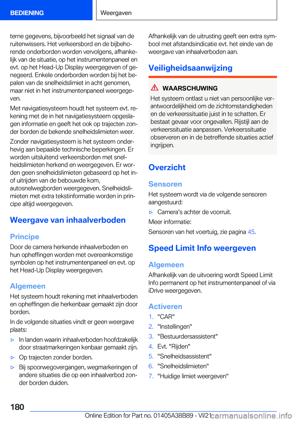 BMW M4 2022  Instructieboekjes (in Dutch) �t�e�r�n�e��g�e�g�e�v�e�n�s�,��b�i�j�v�o�o�r�b�e�e�l�d��h�e�t��s�i�g�n�a�a�l��v�a�n��d�e
�r�u�i�t�e�n�w�i�s�s�e�r�s�.��H�e�t��v�e�r�k�e�e�r�s�b�o�r�d��e�n��d�e��b�i�j�b�e�h�oj
�r�e�n�d�e�