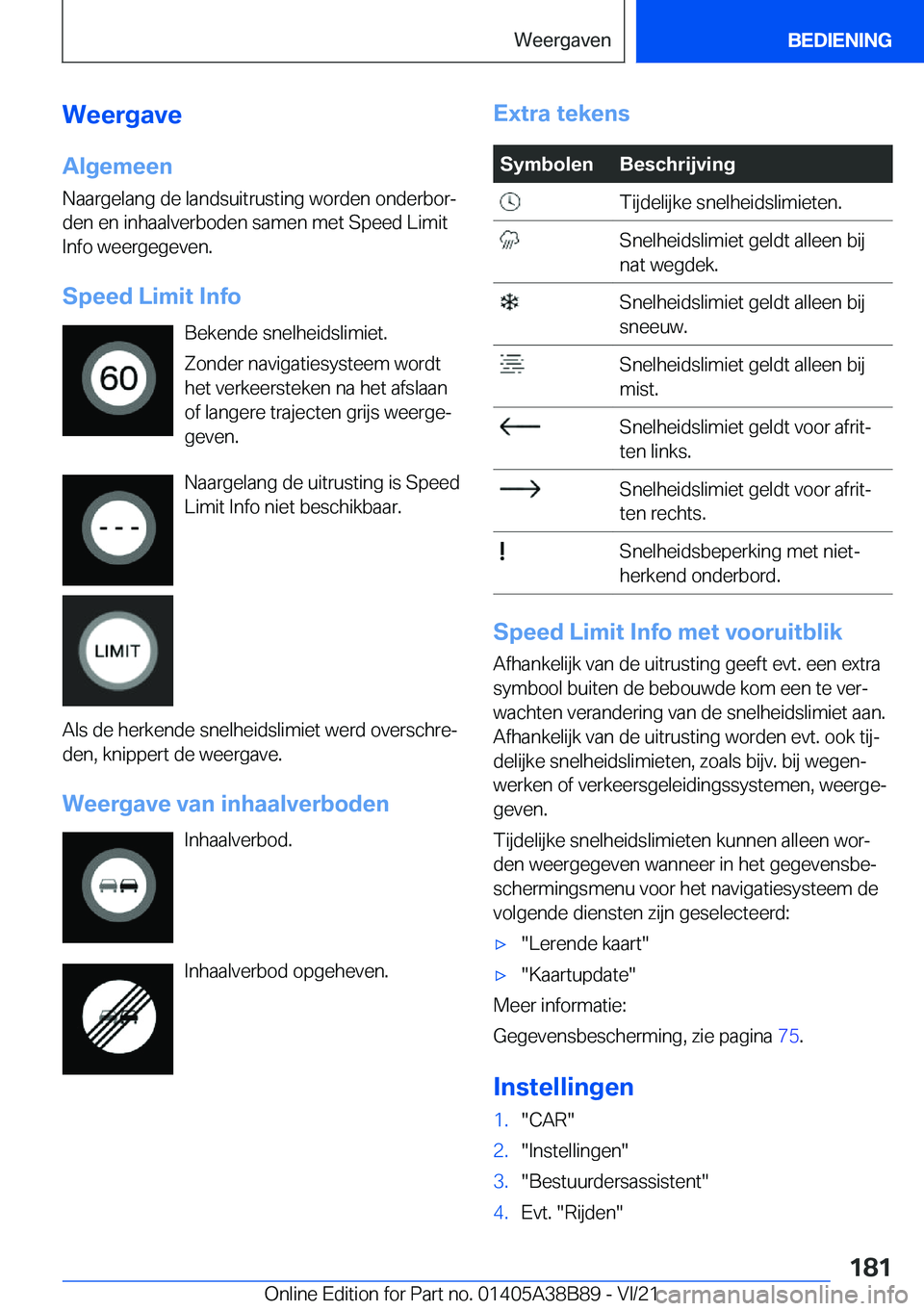 BMW M4 2022  Instructieboekjes (in Dutch) �W�e�e�r�g�a�v�e�A�l�g�e�m�e�e�n
�N�a�a�r�g�e�l�a�n�g��d�e��l�a�n�d�s�u�i�t�r�u�s�t�i�n�g��w�o�r�d�e�n��o�n�d�e�r�b�o�rj �d�e�n��e�n��i�n�h�a�a�l�v�e�r�b�o�d�e�n��s�a�m�e�n��m�e�t��S�p�e�e�d