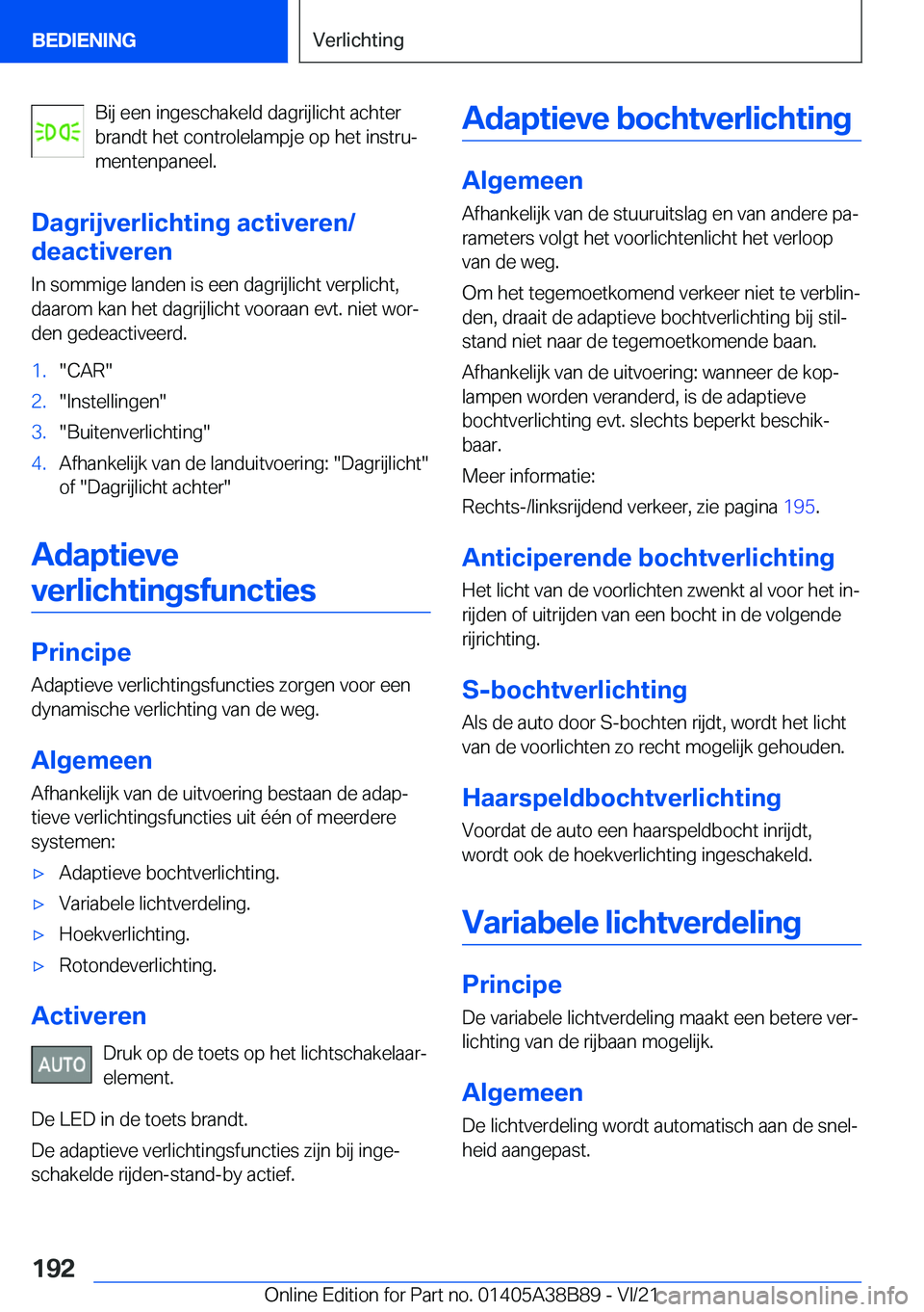 BMW M4 2022  Instructieboekjes (in Dutch) �B�i�j��e�e�n��i�n�g�e�s�c�h�a�k�e�l�d��d�a�g�r�i�j�l�i�c�h�t��a�c�h�t�e�r
�b�r�a�n�d�t��h�e�t��c�o�n�t�r�o�l�e�l�a�m�p�j�e��o�p��h�e�t��i�n�s�t�r�uj
�m�e�n�t�e�n�p�a�n�e�e�l�.
�D�a�g�r�i�j�