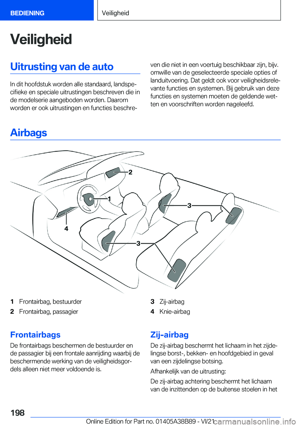 BMW M4 2022  Instructieboekjes (in Dutch) �V�e�i�l�i�g�h�e�i�d�U�i�t�r�u�s�t�i�n�g��v�a�n��d�e��a�u�t�o
�I�n��d�i�t��h�o�o�f�d�s�t�u�k��w�o�r�d�e�n��a�l�l�e��s�t�a�n�d�a�a�r�d�,��l�a�n�d�s�p�ej�c�i�f�i�e�k�e��e�n��s�p�e�c�i�a�l�e�