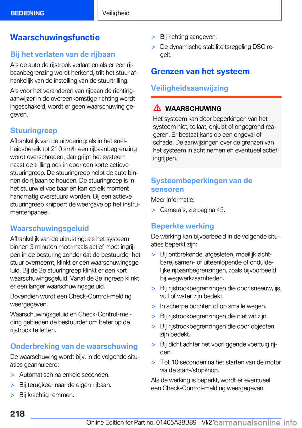 BMW M4 2022  Instructieboekjes (in Dutch) �W�a�a�r�s�c�h�u�w�i�n�g�s�f�u�n�c�t�i�e
�B�i�j��h�e�t��v�e�r�l�a�t�e�n��v�a�n��d�e��r�i�j�b�a�a�n
�A�l�s��d�e��a�u�t�o��d�e��r�i�j�s�t�r�o�o�k��v�e�r�l�a�a�t��e�n��a�l�s��e�r��e�e�n��r