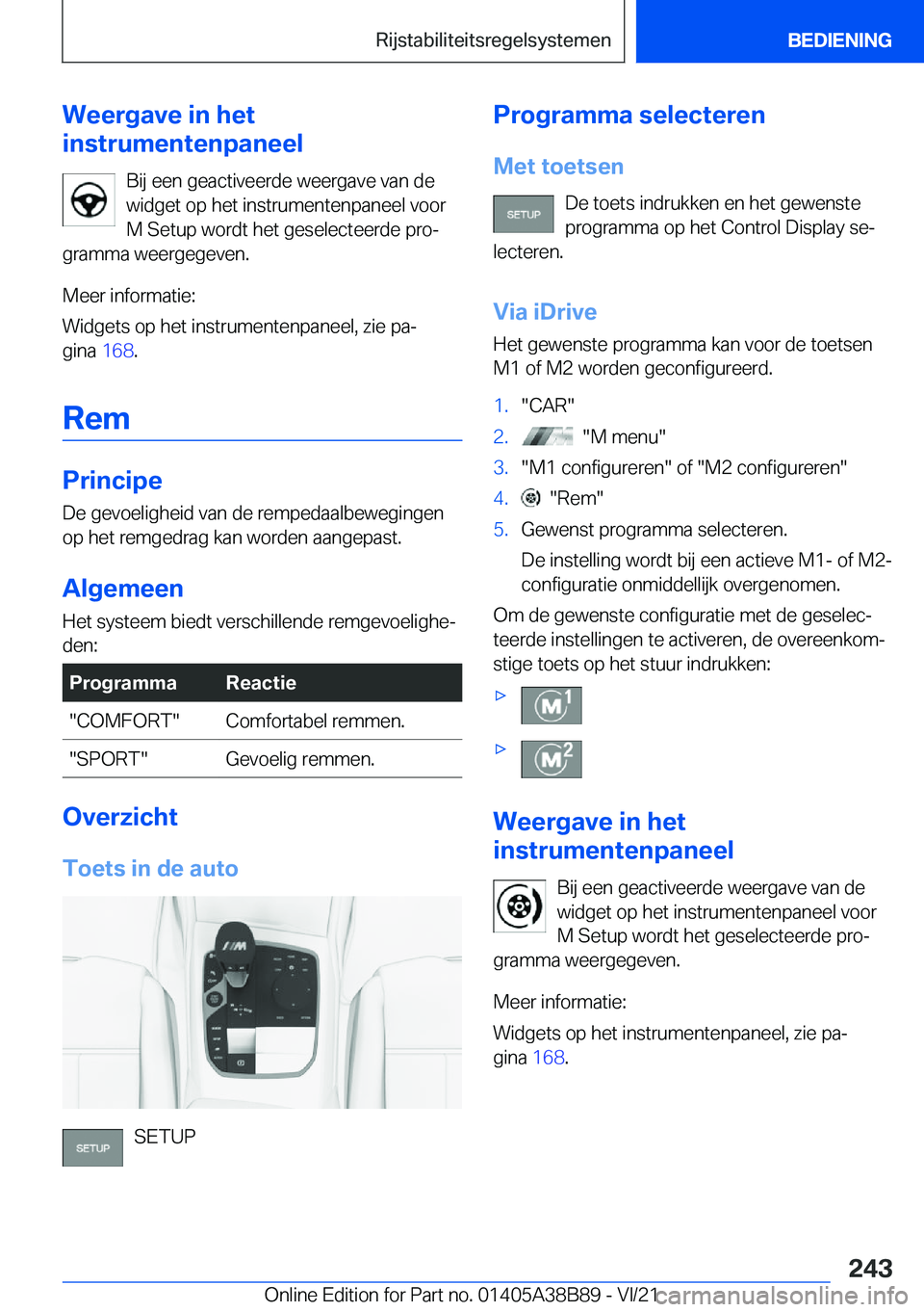 BMW M4 2022  Instructieboekjes (in Dutch) �W�e�e�r�g�a�v�e��i�n��h�e�t
�i�n�s�t�r�u�m�e�n�t�e�n�p�a�n�e�e�l
�B�i�j��e�e�n��g�e�a�c�t�i�v�e�e�r�d�e��w�e�e�r�g�a�v�e��v�a�n��d�e�w�i�d�g�e�t��o�p��h�e�t��i�n�s�t�r�u�m�e�n�t�e�n�p�a�n�e